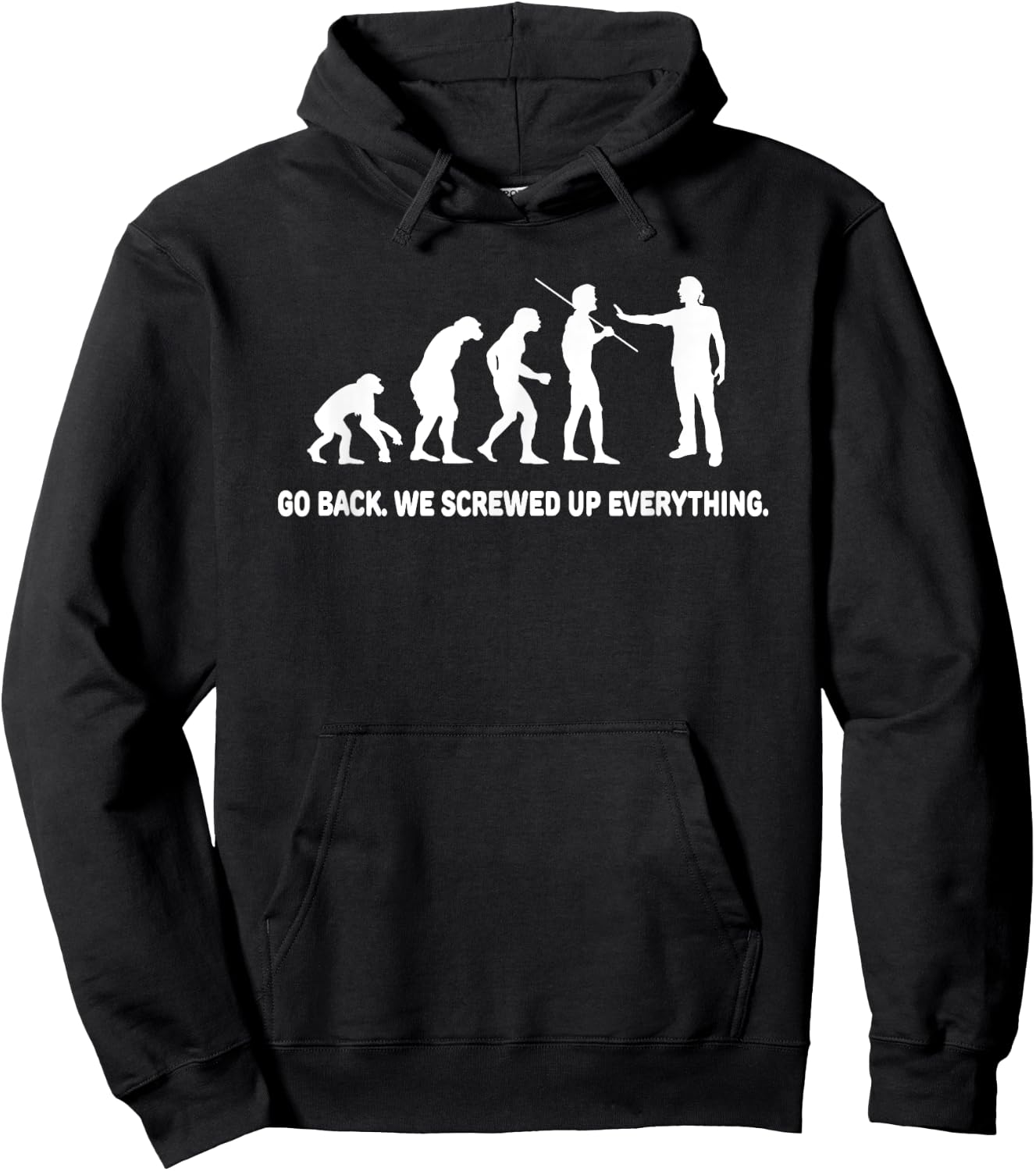 Evolution - Go back we screwed up everything Hoodie - Hoodie | Black