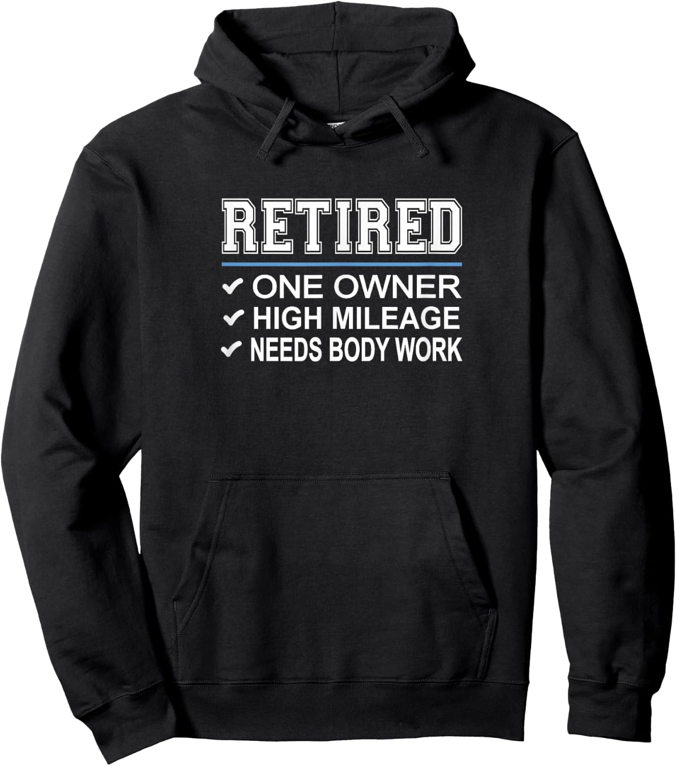Retired - One Owner - High Mileage - Needs Body Work Hoodie - Hoodie | Black