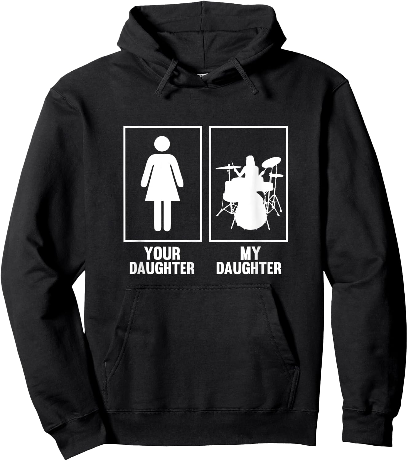 Your Daughter, My Daughter Drummer T Shirt Rock N Roll Band Hoodie - Hoodie | Black