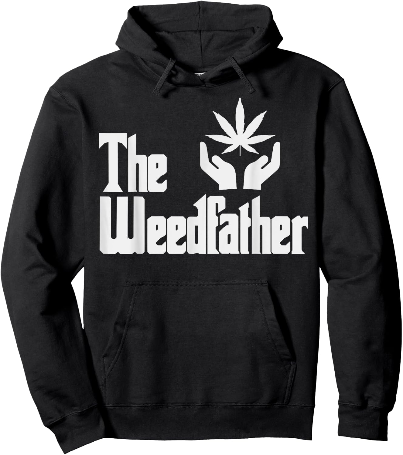 The Weed-father Fathers Day Gift Dad Cannabis 420 Stoner Hoodie - Hoodie | Black