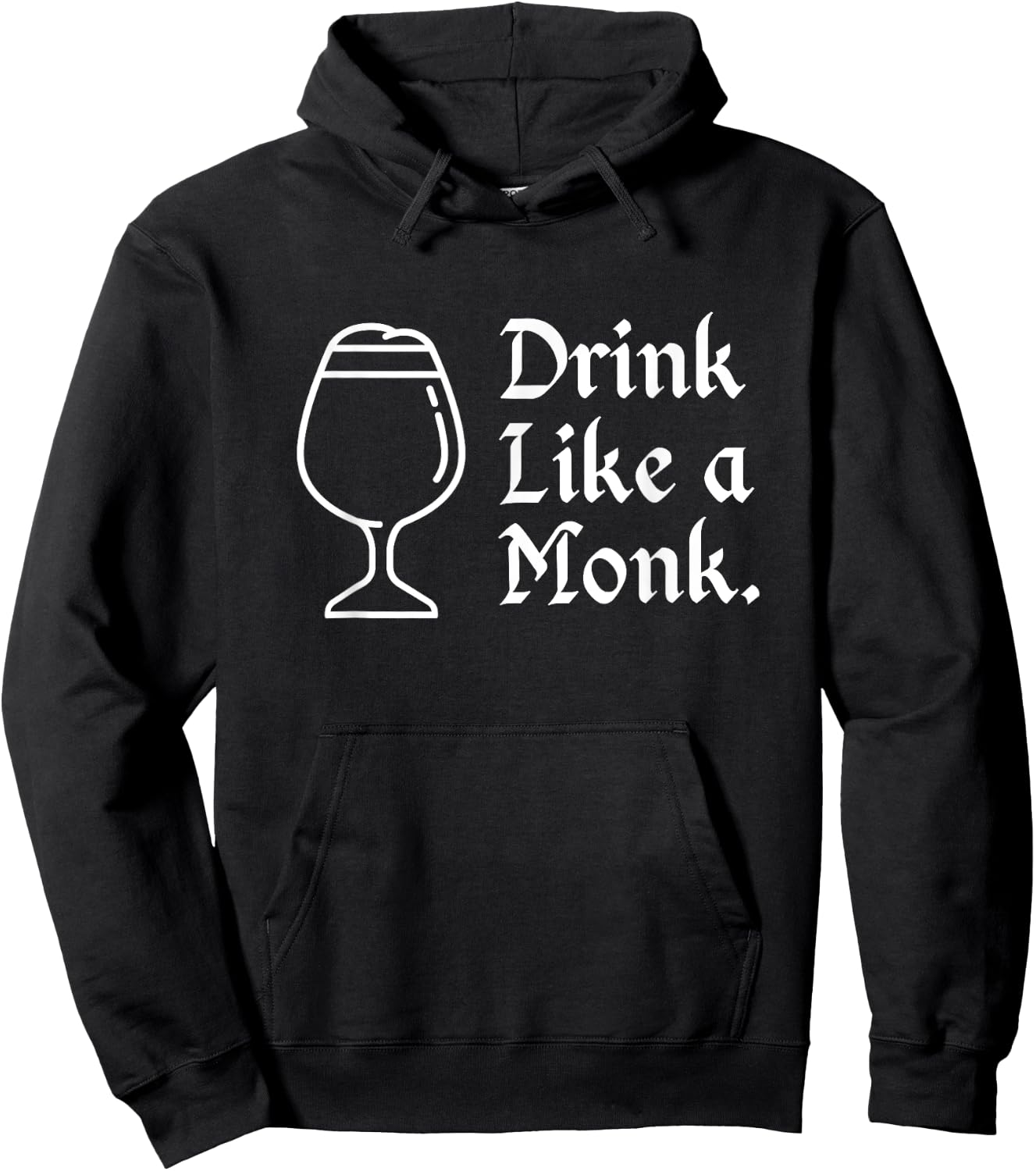Drink like a monk, for belgian crafts beer lovers Hoodie - Hoodie | Black