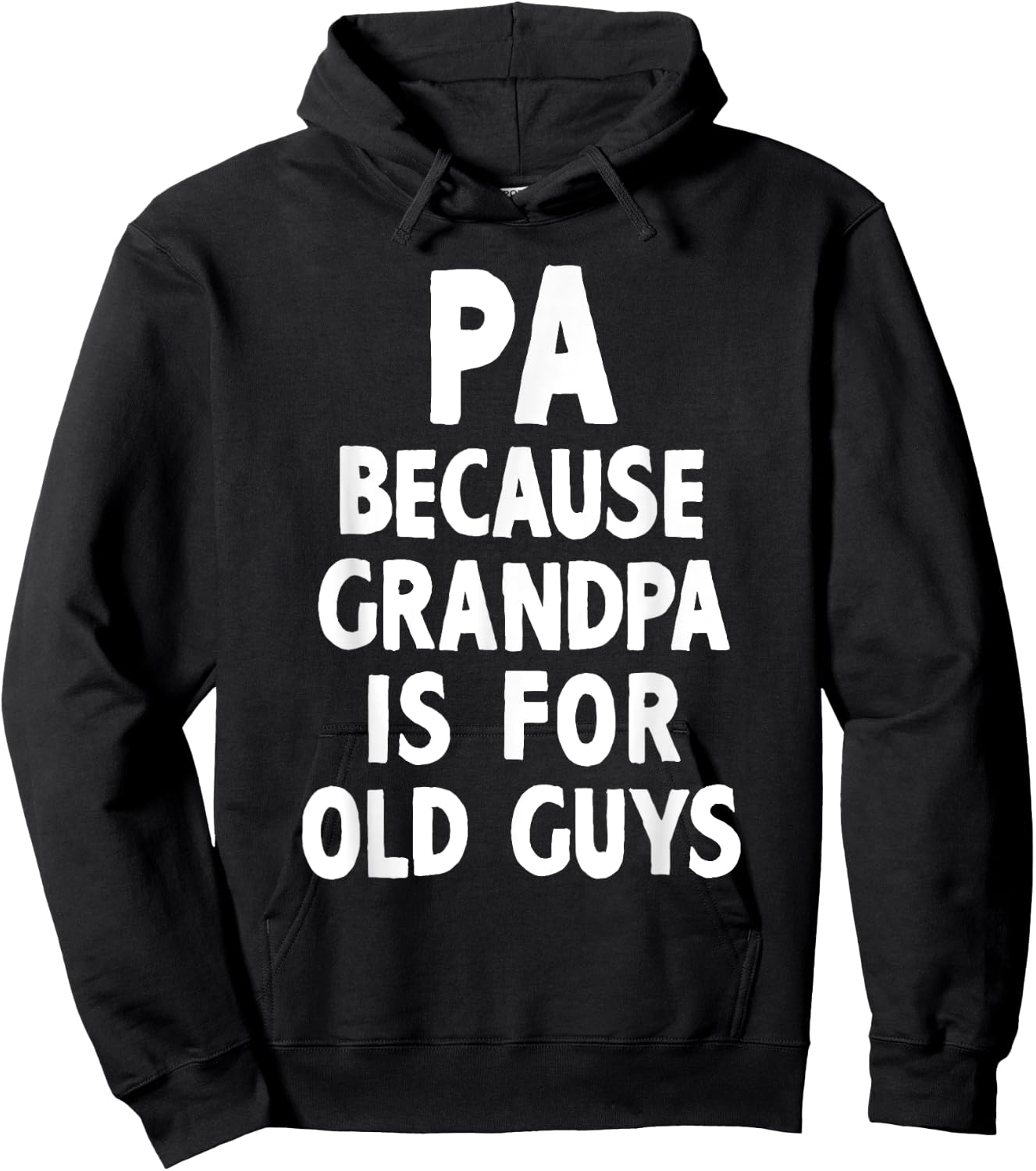 Pa Because Grandpa Is For Old Guys Cool Hoodie - Hoodie | Black