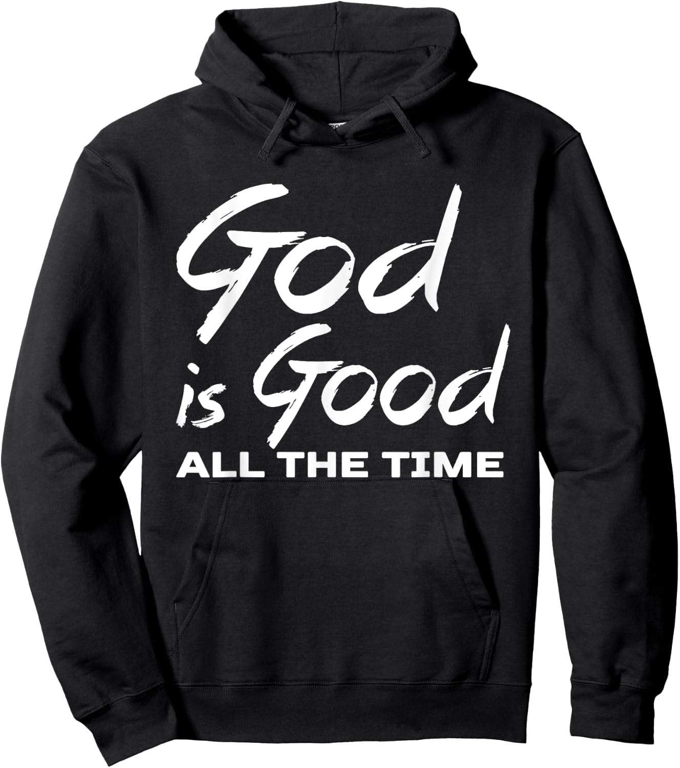 God Is Good All The Time Christian Worship Preachers Gift Hoodie - Hoodie | Black