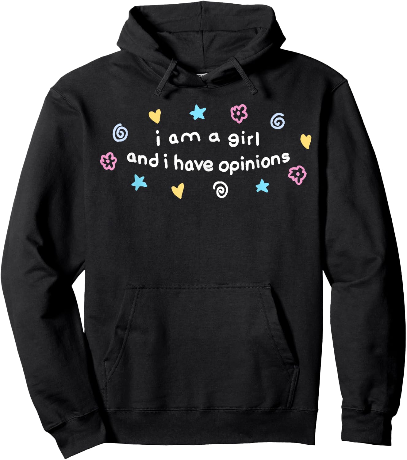 I Am A Girl And I Have Opinions Funny Girls Women Mother Hoodie - Hoodie | Black