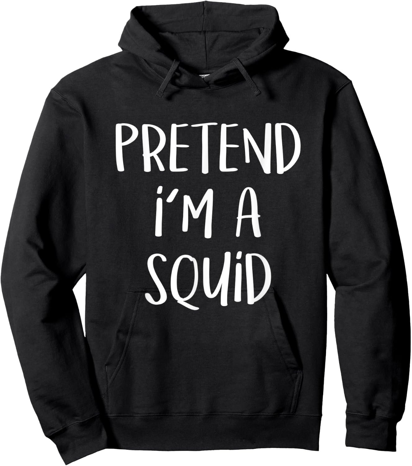Pretend I'm A Squid Costume Party Funny Sea Halloween Squid Hoodie - Hoodie | Black