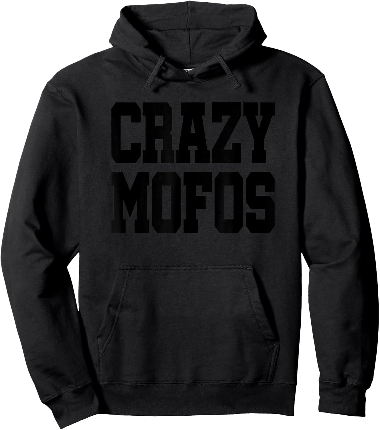 Hab Crazy Mofos - Cool & Funny Shirts - Gifts Hoodie - Hoodie | Black