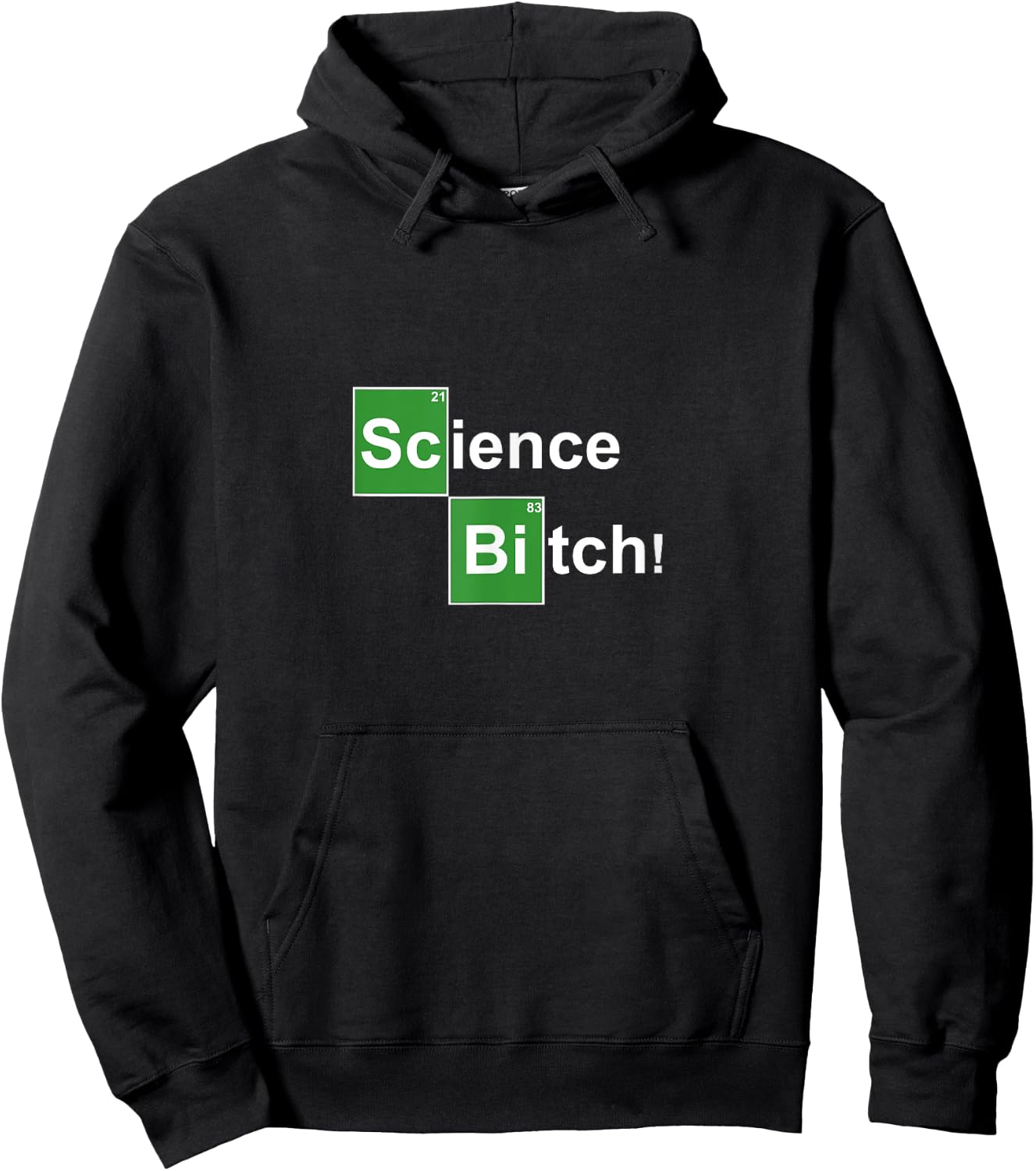 Science Bitch ! Funny Periodic Table Hoodie - Hoodie | Black
