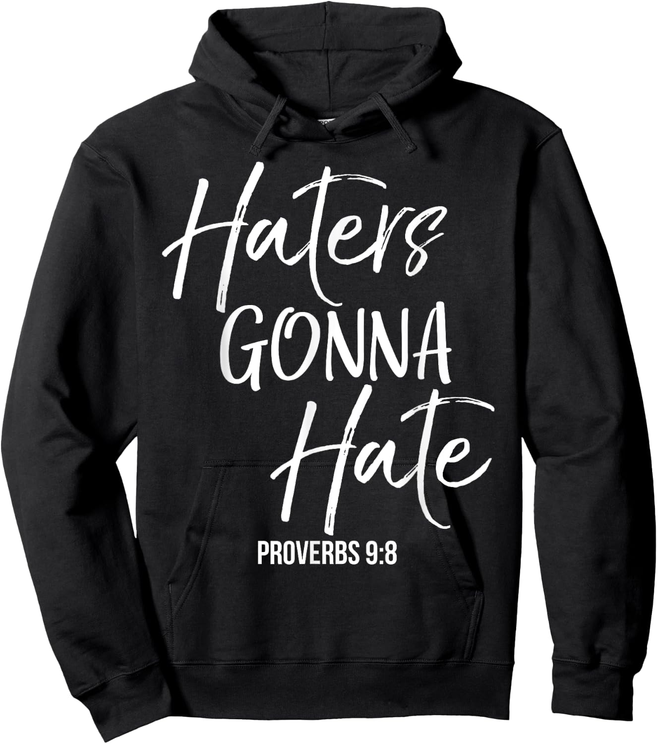 Haters Gonna Hate Shirt Proverbs 9:8 Vintage Christian Hoodie - Hoodie | Black