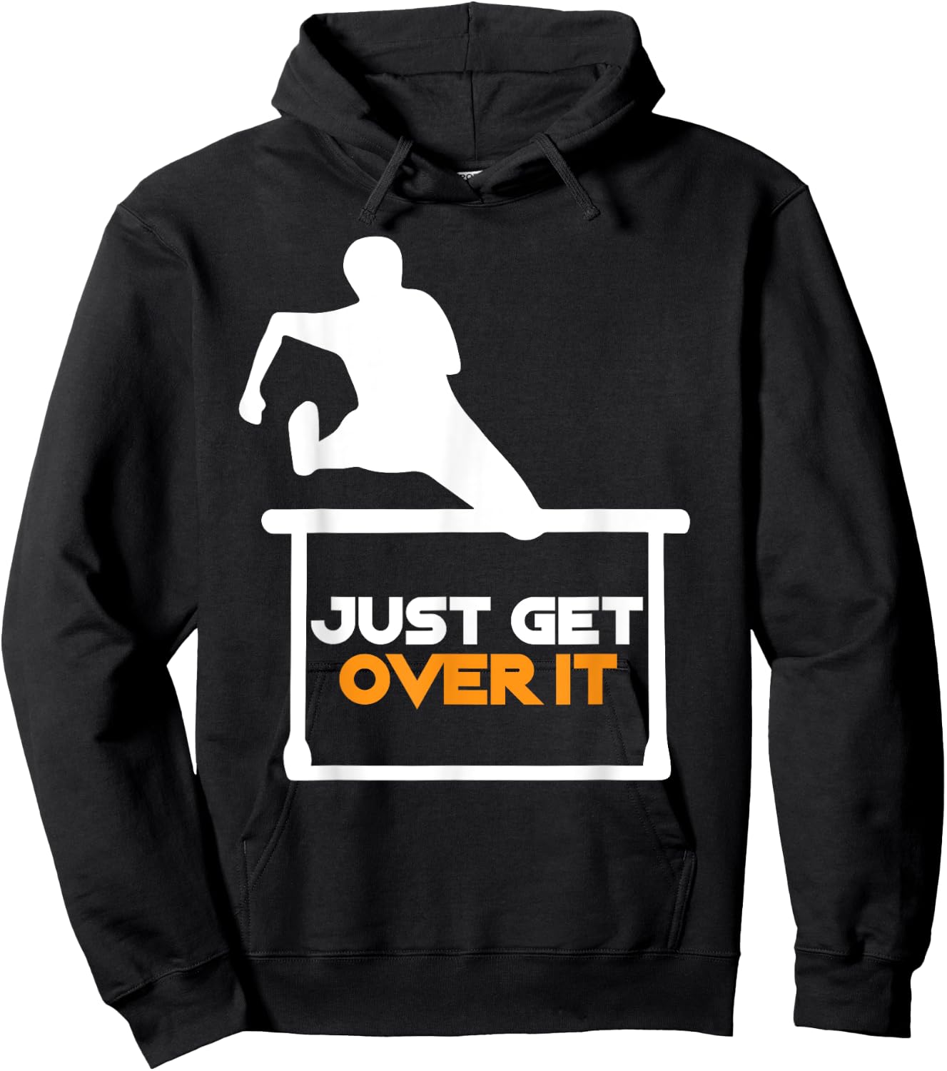 Just Get Over It | Cool Hurdle Track And Field Runners Gift Hoodie - Hoodie | Black