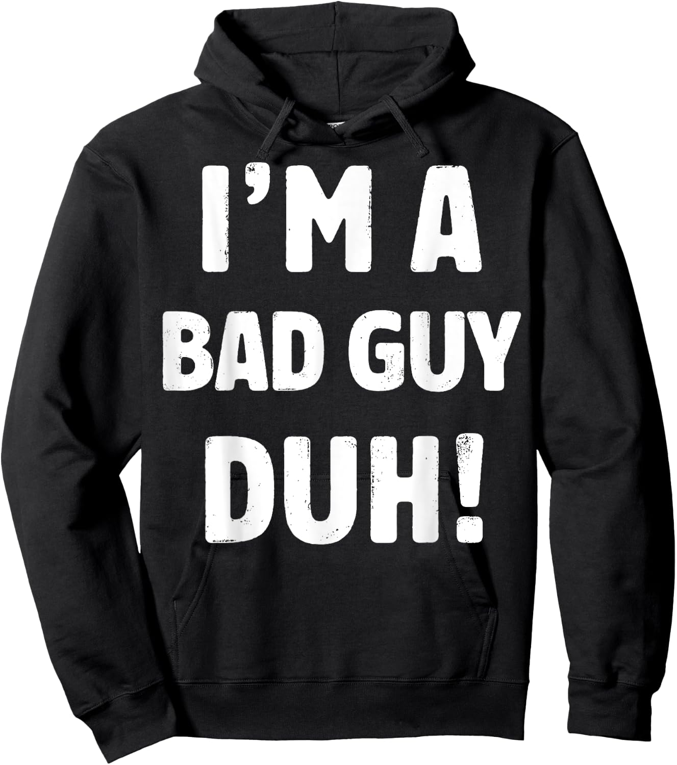 I'm A Bad Guy Duh Easy Halloween And Christmas Gift Hoodie - Hoodie | Black