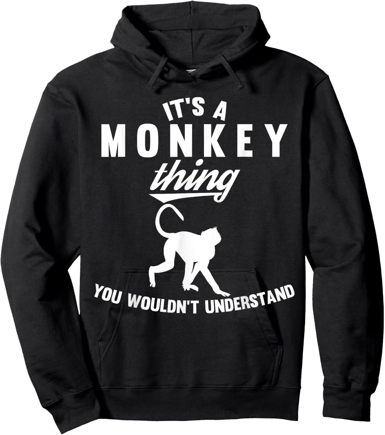 It's a Monkey Thing You wouldn't understand Gift Hoodie - Hoodie | Black