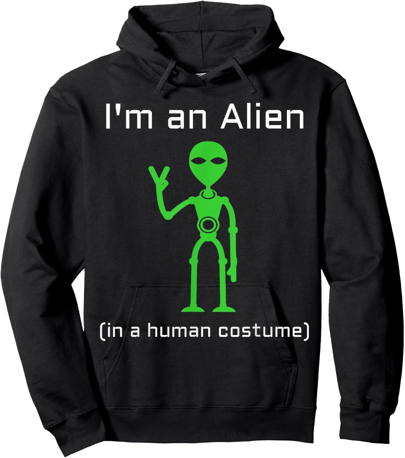 Extra Terrestrial Alien in a Human Costume Hoodie - Hoodie | Black