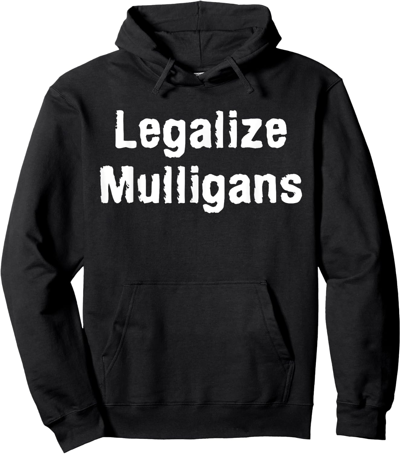 Legalize Mulligans Funny Golf Stroke Golfing Golfer Parody Hoodie - Hoodie | Black