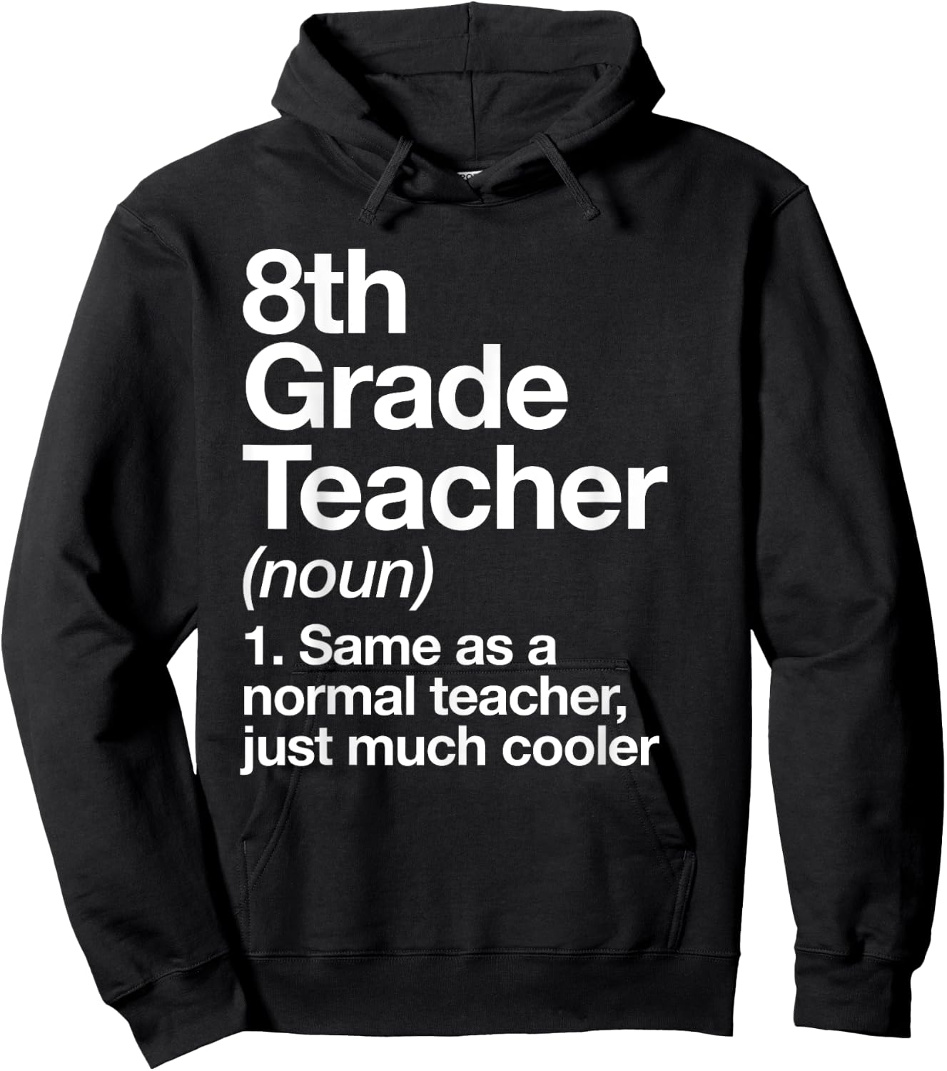 8th Grade Teacher Definition Funny Back To School First Day Hoodie - Hoodie | Black