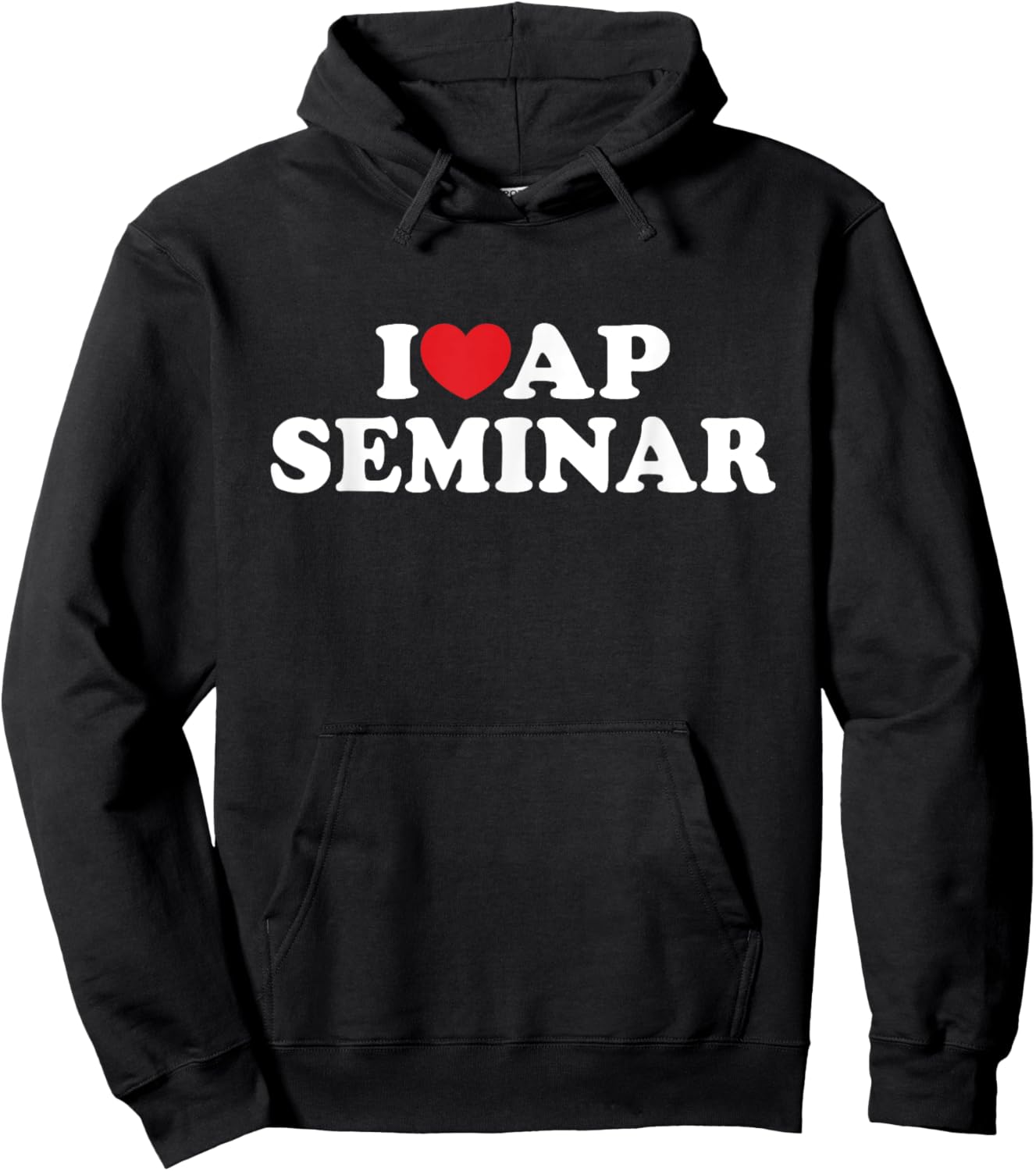 I Love AP Seminar I Heart AP Seminar Teacher Student Hoodie - Hoodie | Black