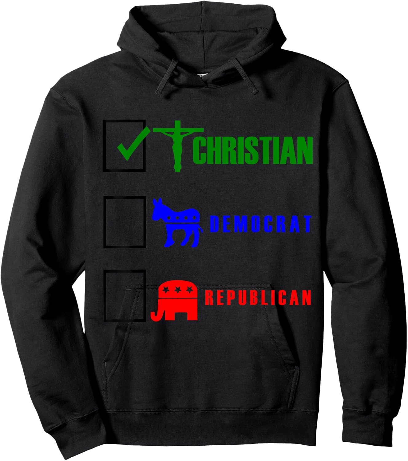 Christian Political Shirt Democrat Republican Hoodie - Hoodie | Black