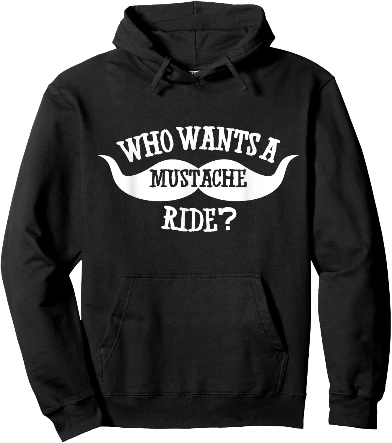 Who wants a mustache ride t shirt Hoodie - Hoodie | Black