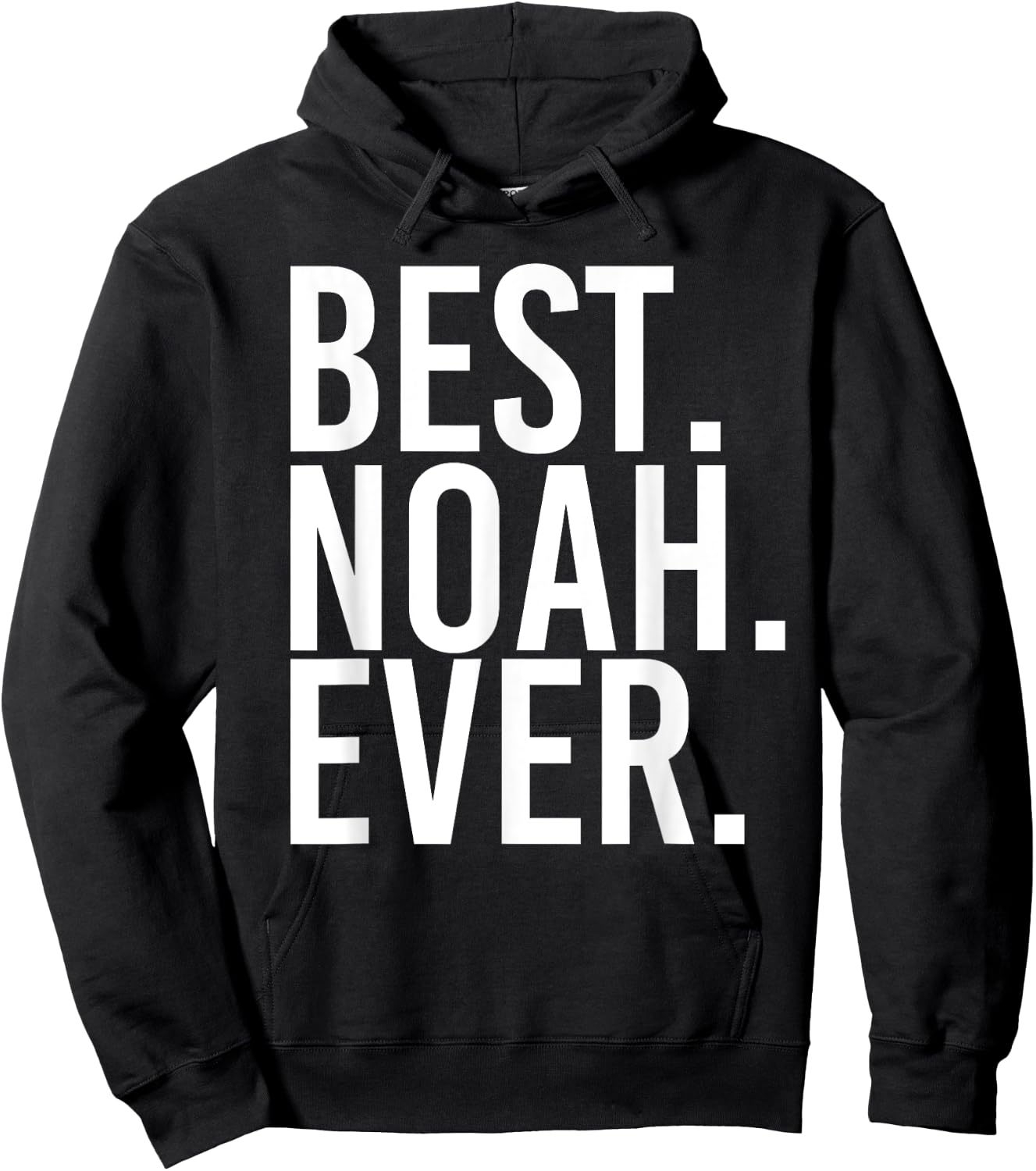 BEST. NOAH. EVER. Funny Personalized Name Joke Gift Hoodie - Hoodie | Black