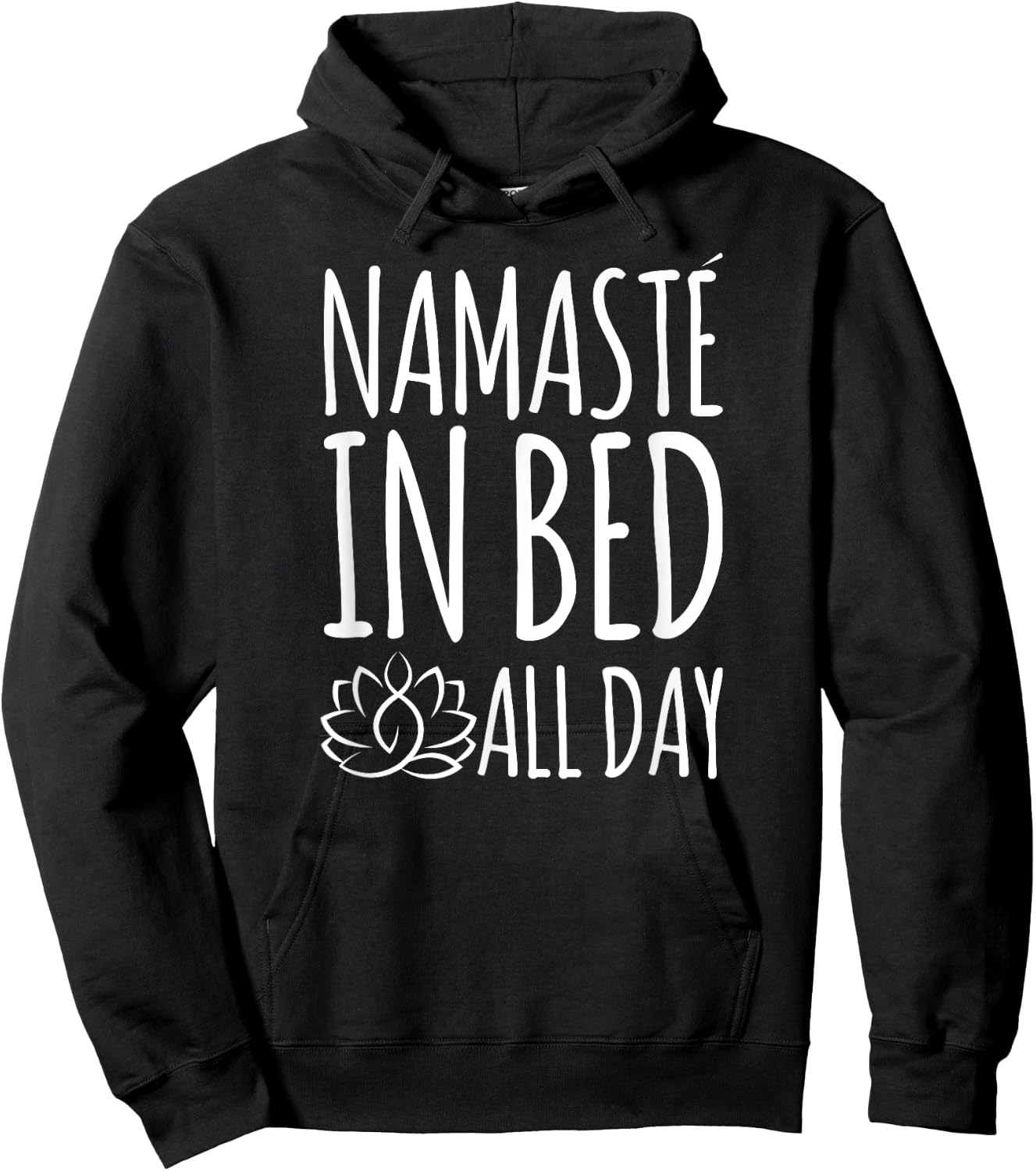 Namaste In Bed All Day Funny Yoga Hoodie - Hoodie | Black
