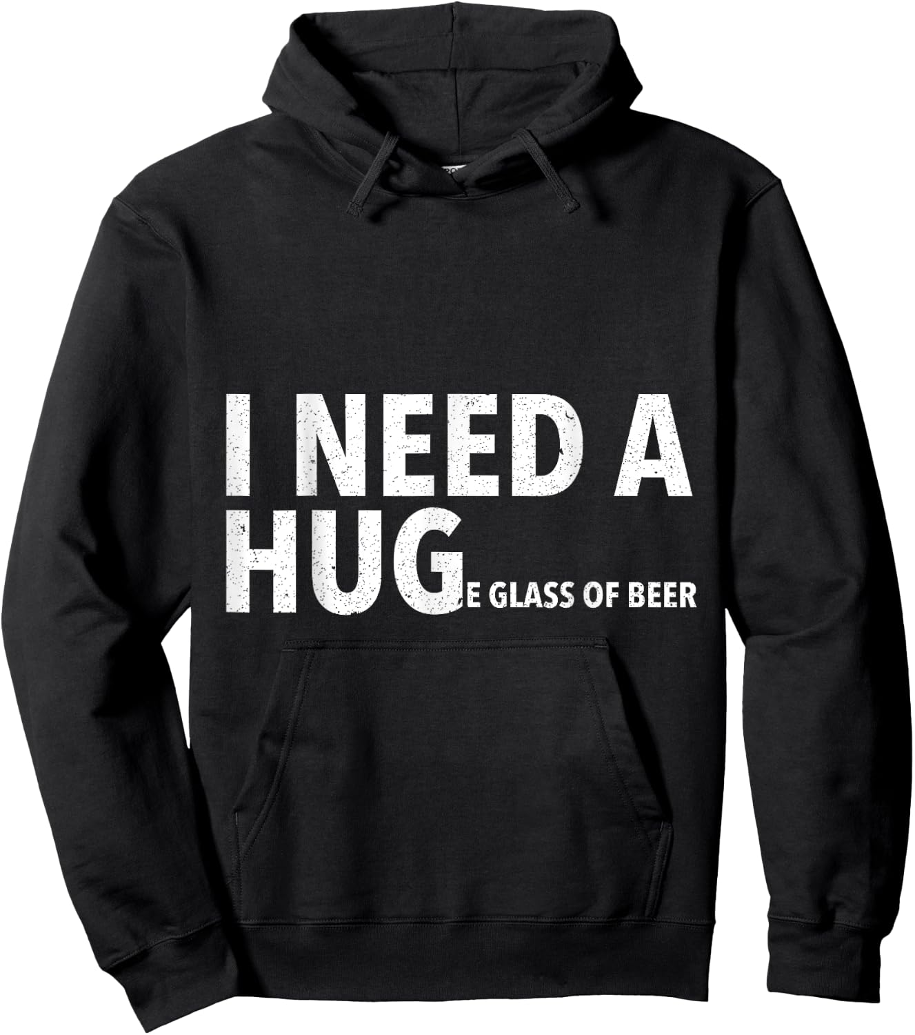 I Need A Hug T Shirt Funny Beer Drinking Gift Hoodie - Hoodie | Black