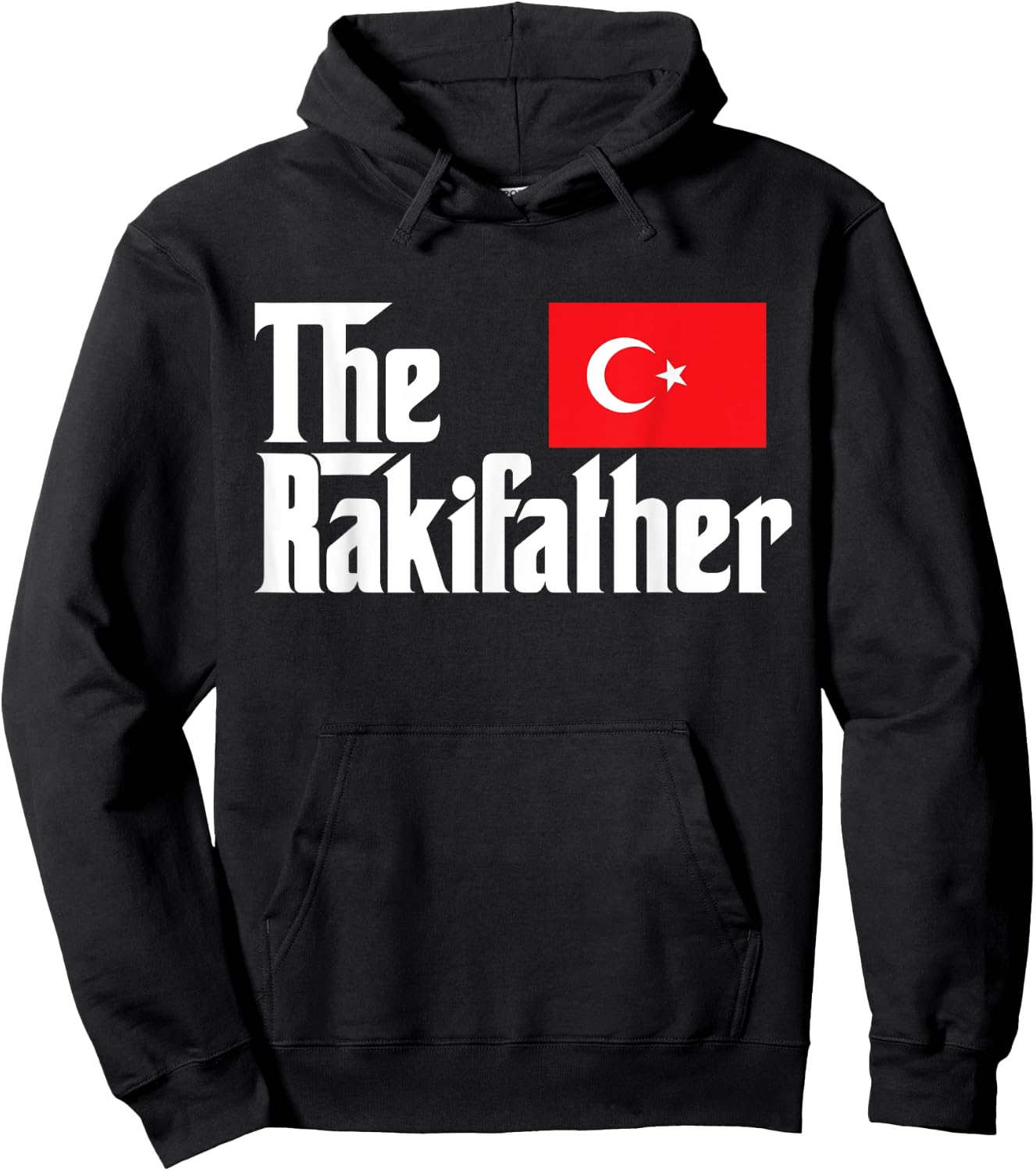 The Raki Father Funny Turkish Flag Gift Shirt Hoodie - Hoodie | Black