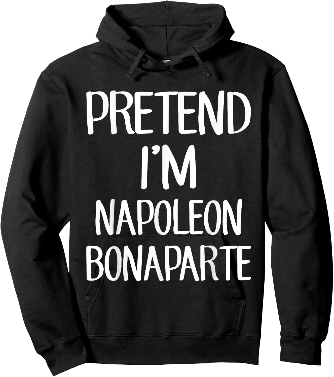 Pretend I'm Napoleon Bonaparte Costume Family Lazy Halloween Hoodie - Hoodie | Black