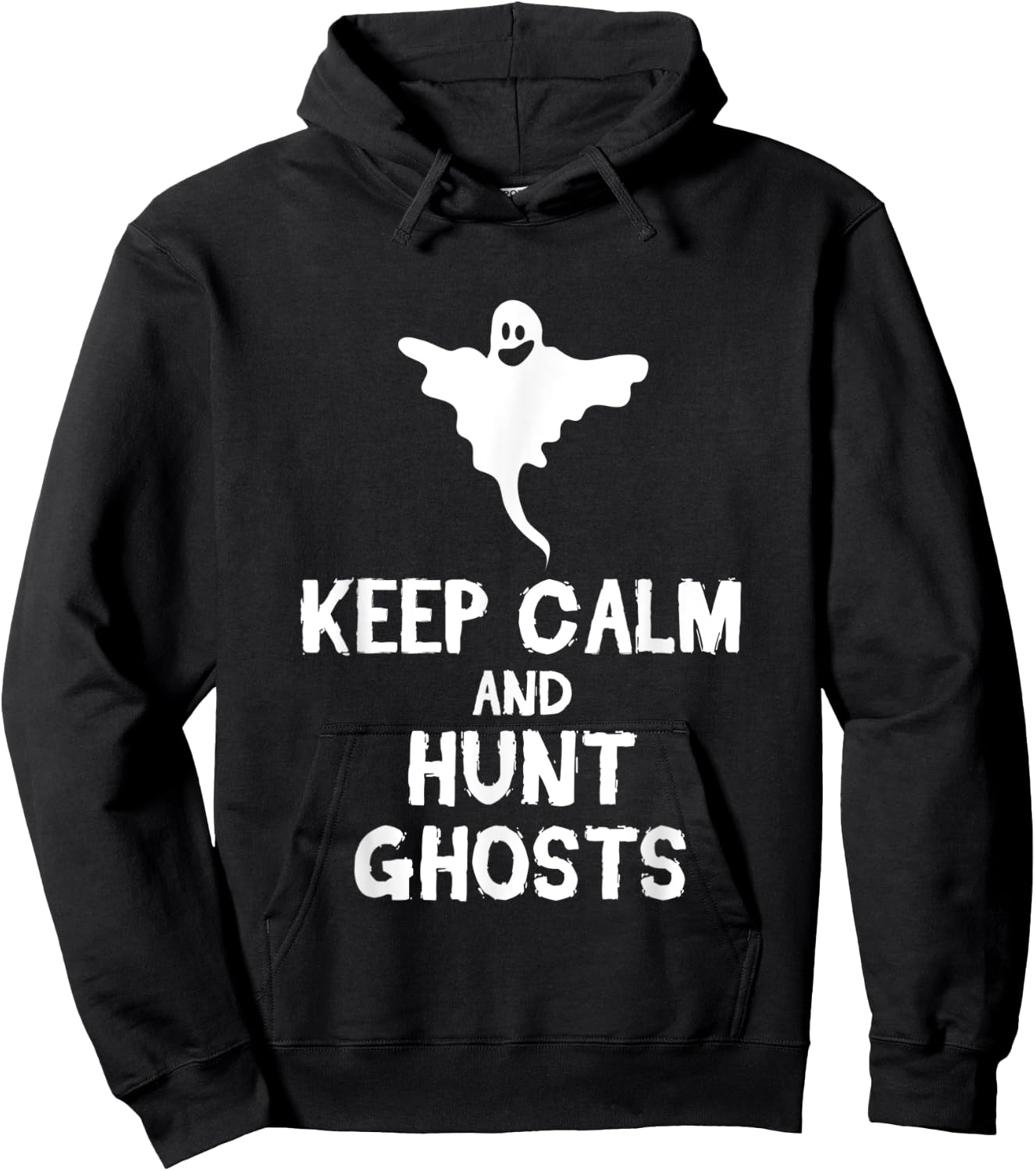 Keep Calm And Hunt Ghosts Halloween Scary Spirits Gift Hoodie - Hoodie | Black