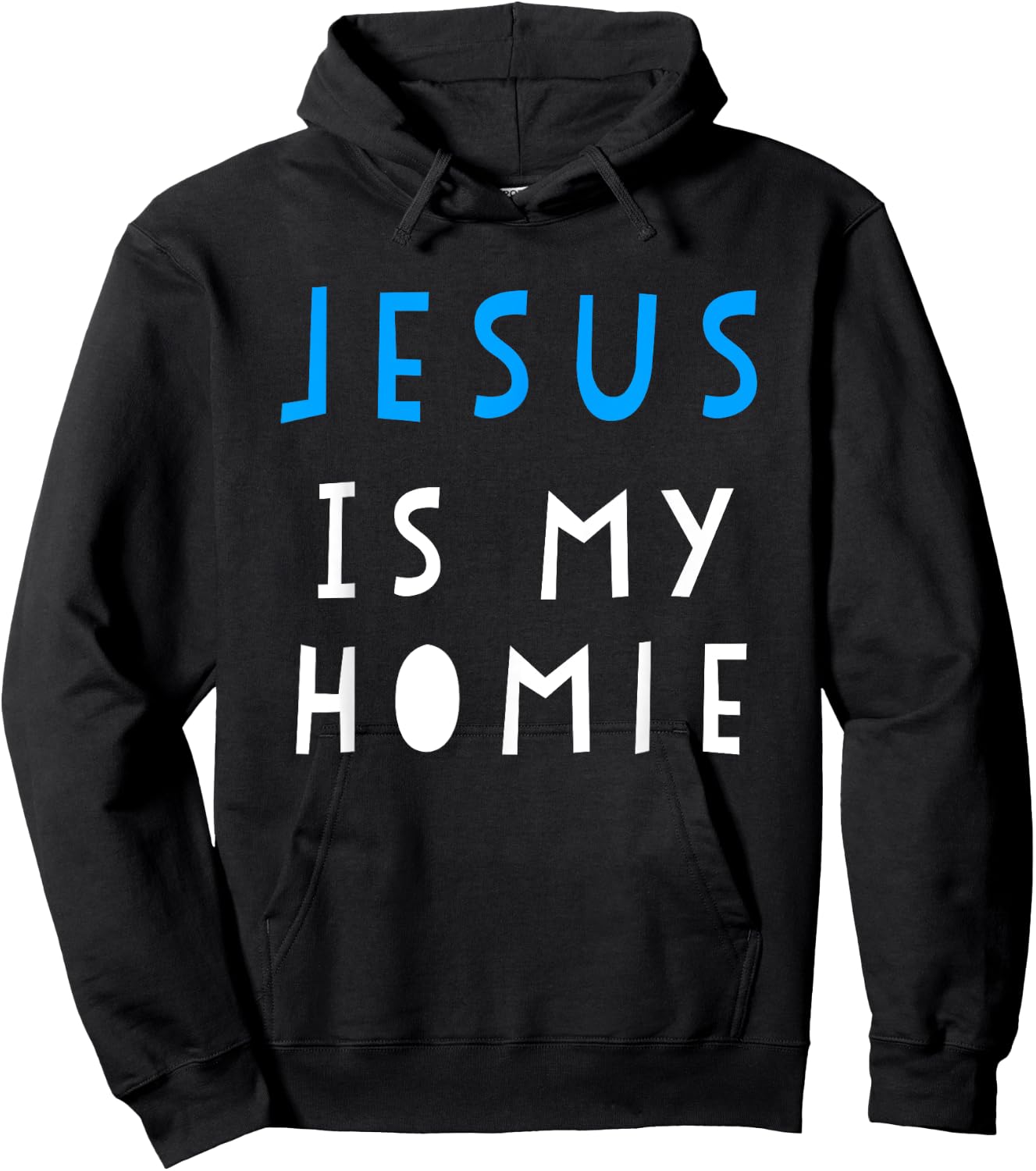 Jesus Is My Homie Funny Quote Hoodie - Hoodie | Black