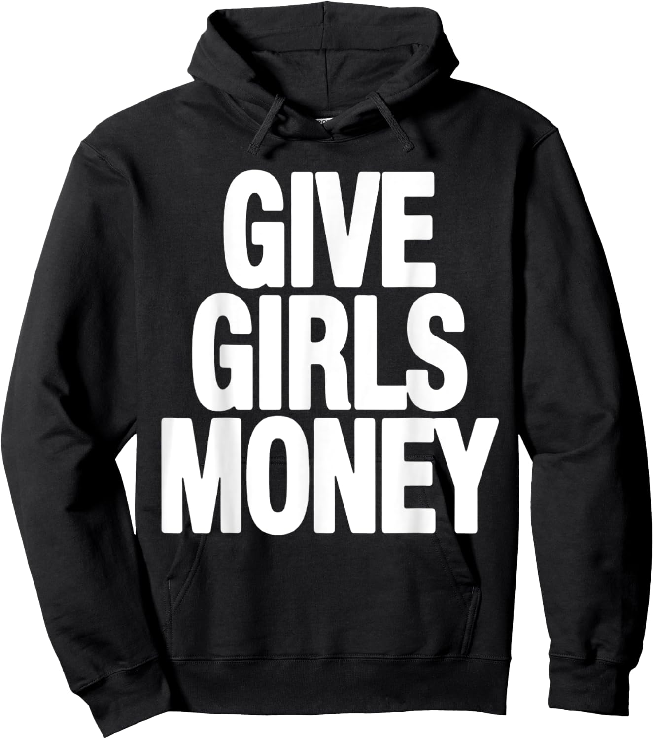 Give Girls Money Hoodie - Hoodie | Black