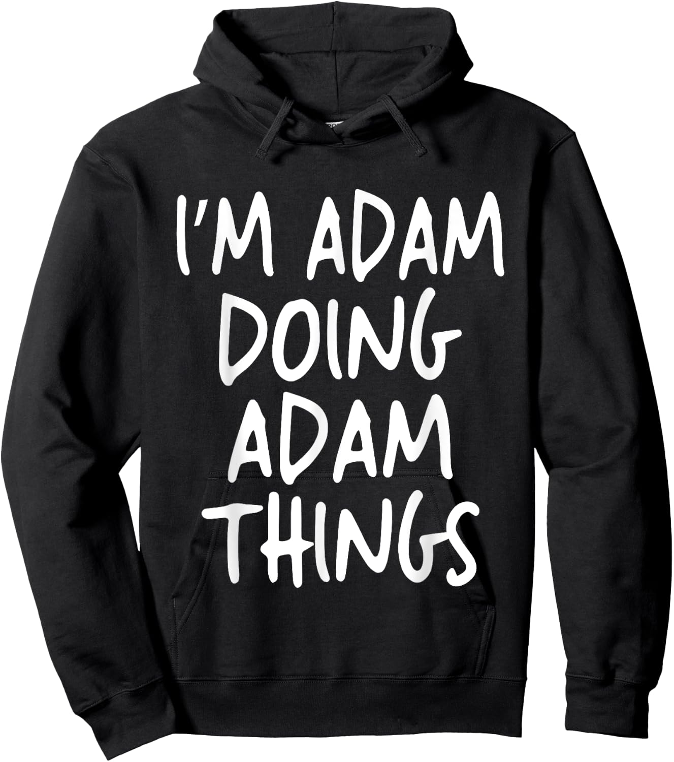 I'm Adam Doing Adam Things Personalized Funny First Name Hoodie - Hoodie | Black