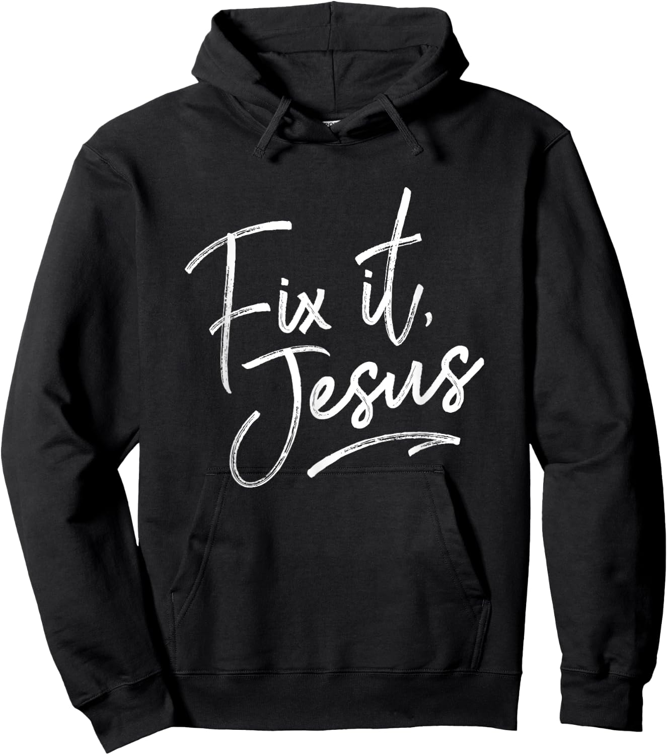 Fix It Jesus for Adults and Kids Christian Encourage Hoodie - Hoodie | Black