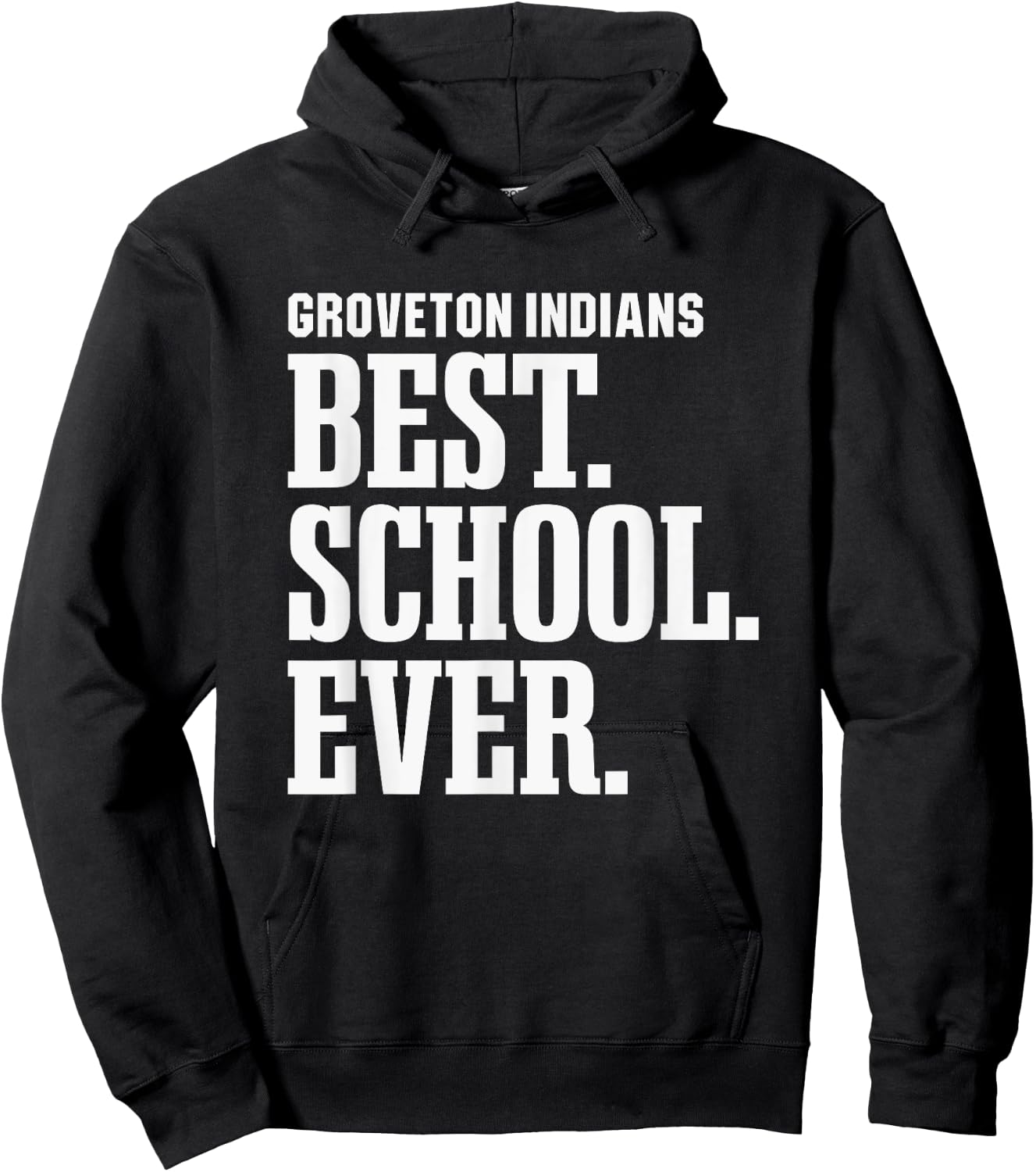 Groveton Indians Best Ever HS Hoodie - Hoodie | Black