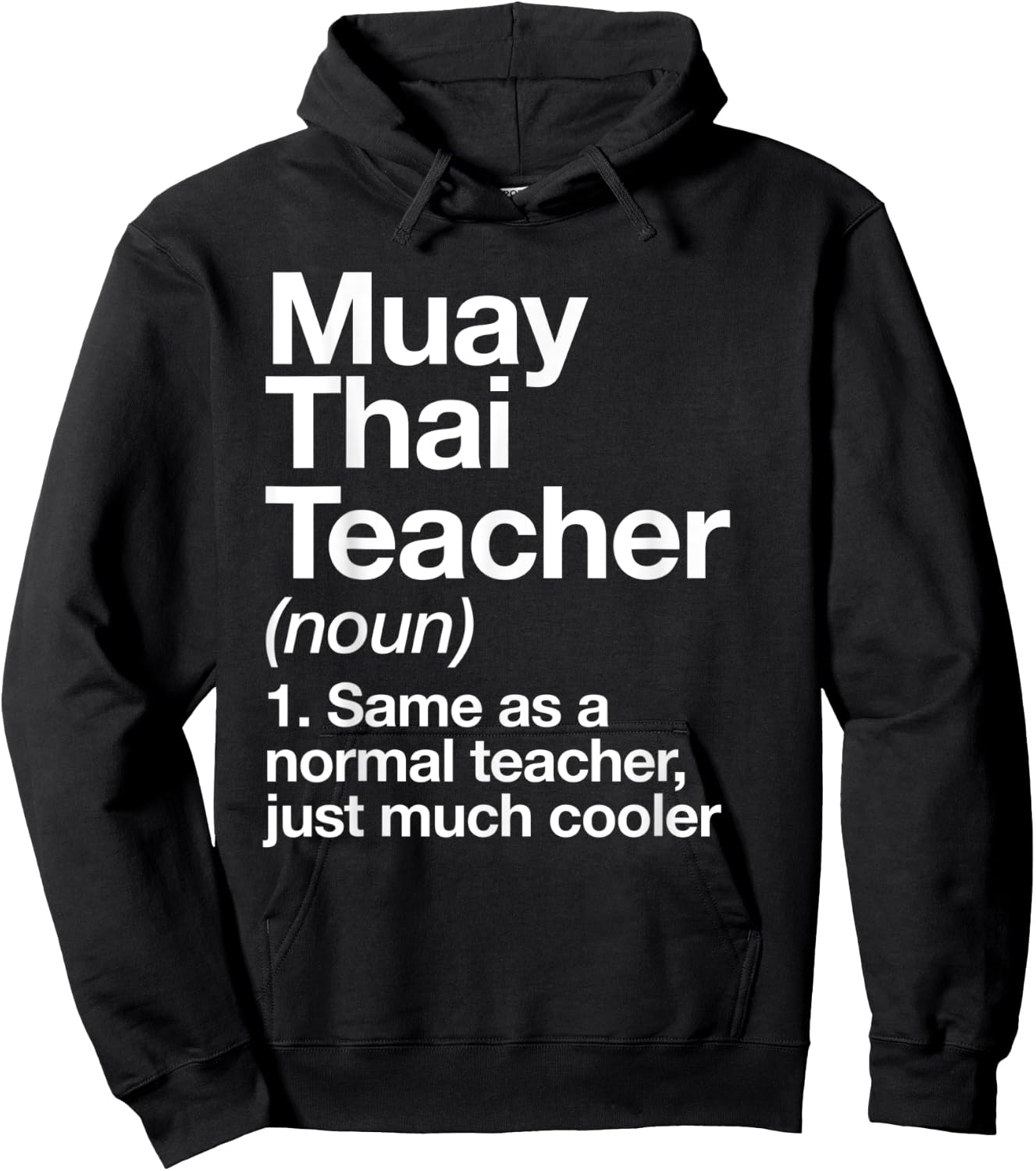 Muay Thai Teacher Definition Funny Martial Arts Trainer Men Women Kids Hoodie - Hoodie | Black