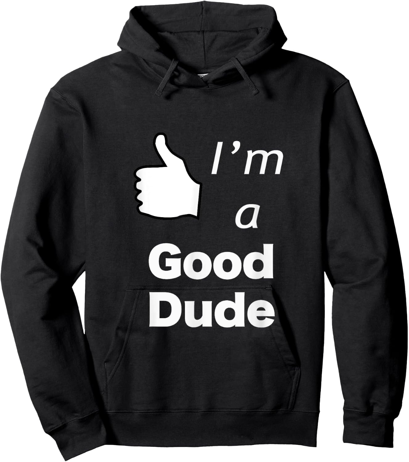 I'm a Good Dude Nice Guy Hoodie - Hoodie | Black