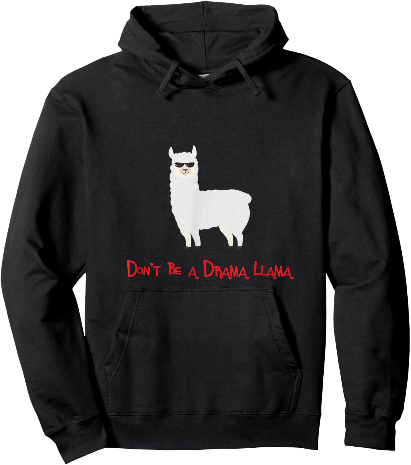 Cute and Funny Don't be a Drama Llama Hoodie - Hoodie | Black