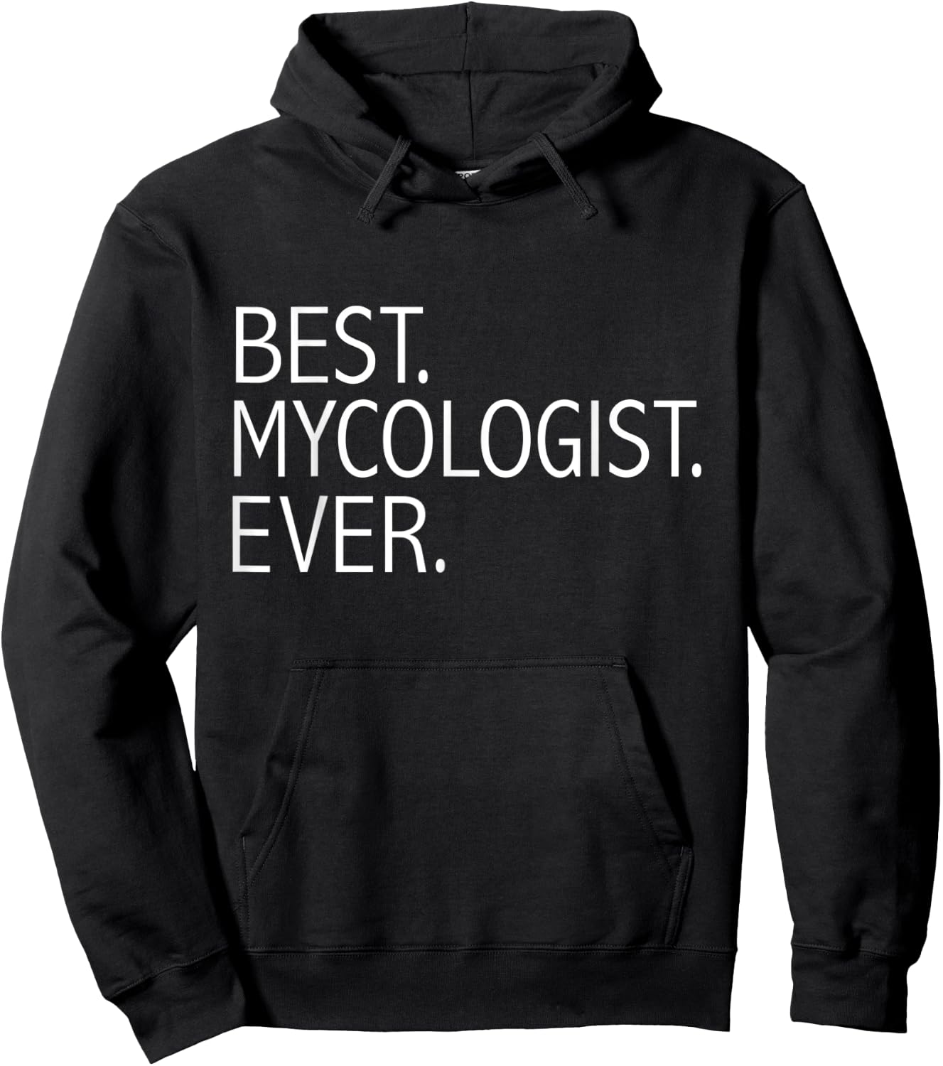 Best Mycologist Ever Funny Mycology Graduate Student Hoodie - Hoodie | Black