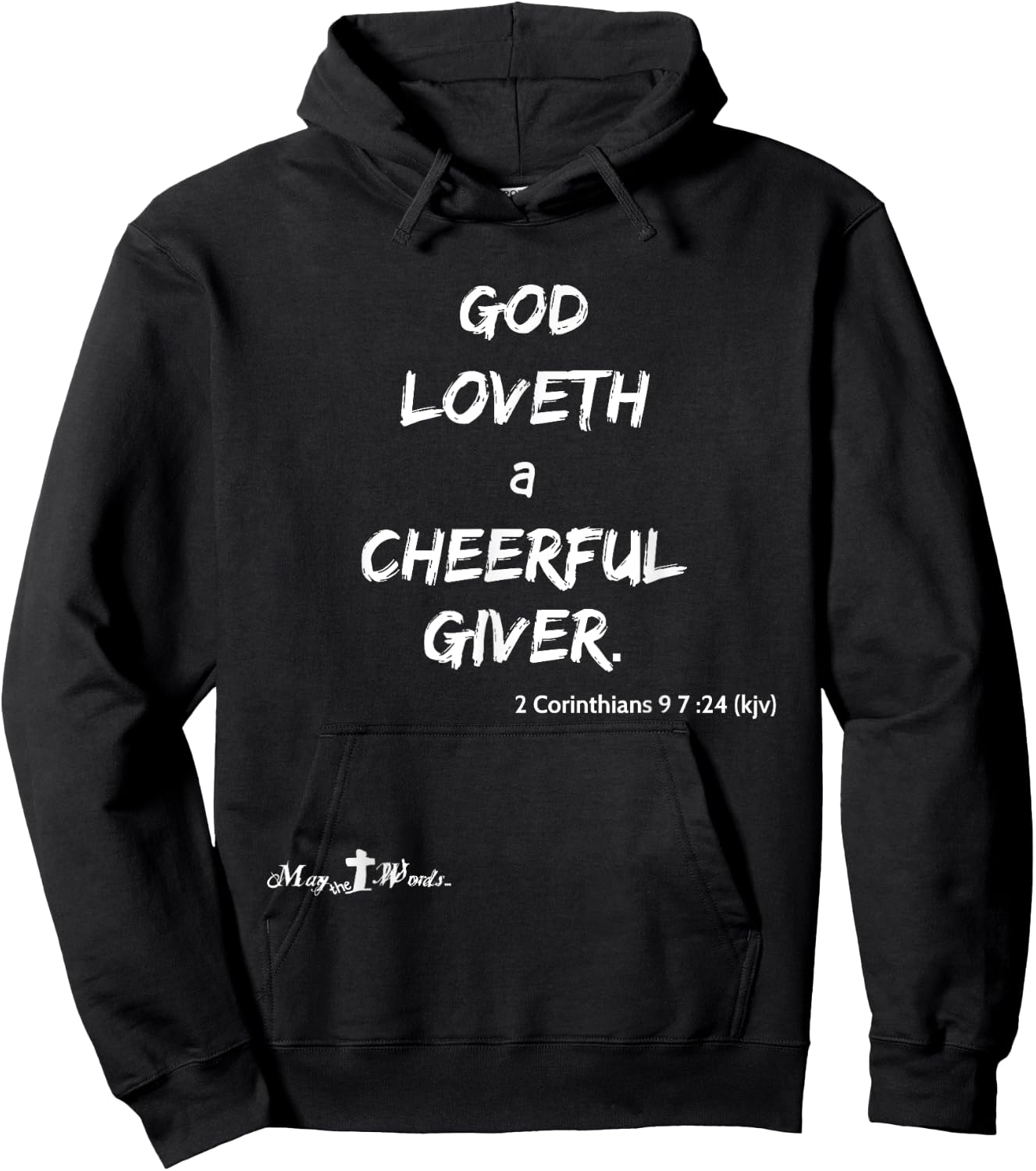 God loveth a cheerful giver. 2 Corinthians 9:7 Christian Hoodie - Hoodie | Black