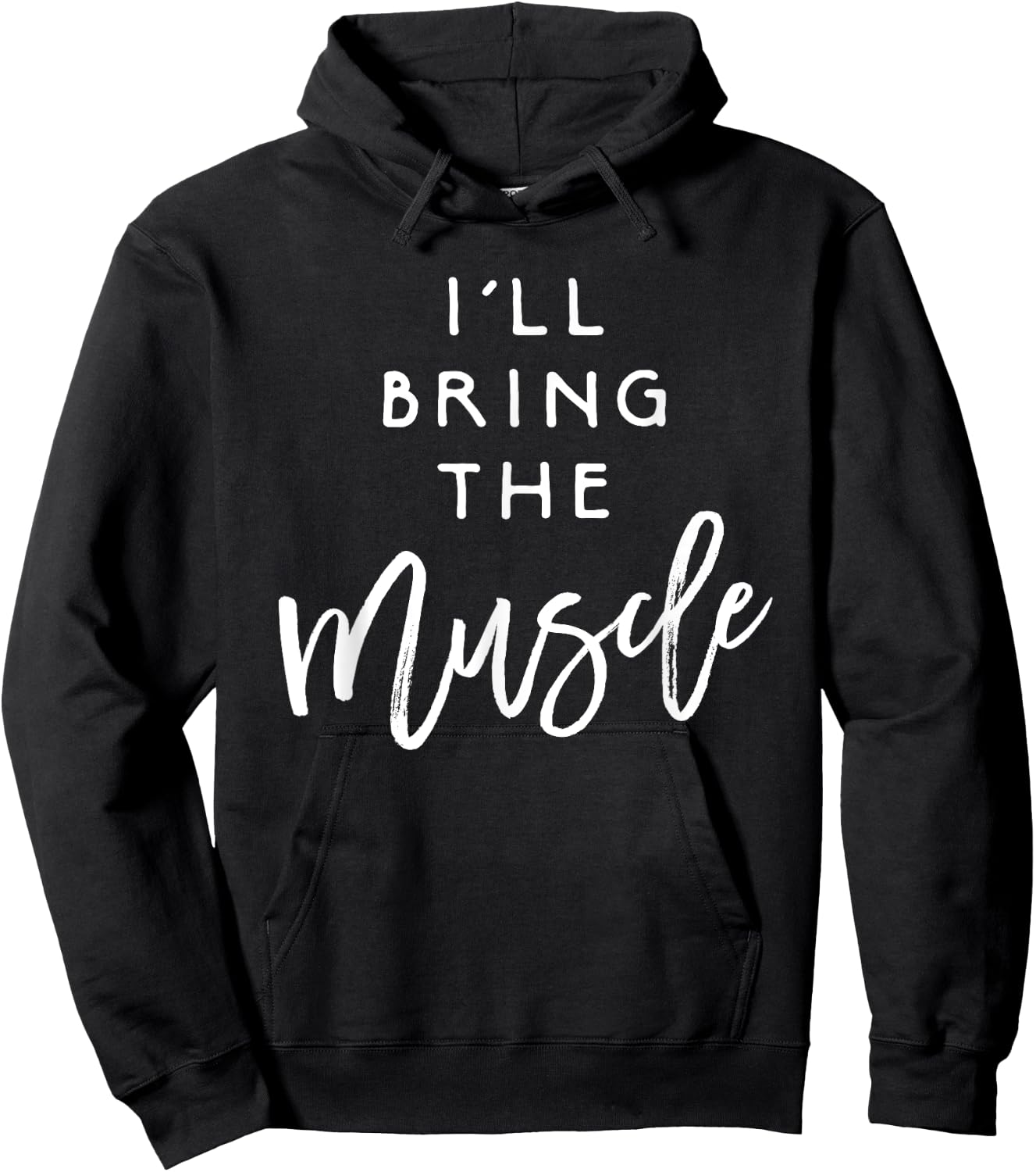 I'll Bring The Muscle Shirt Funny Fit Friend Party Group Hoodie - Hoodie | Black