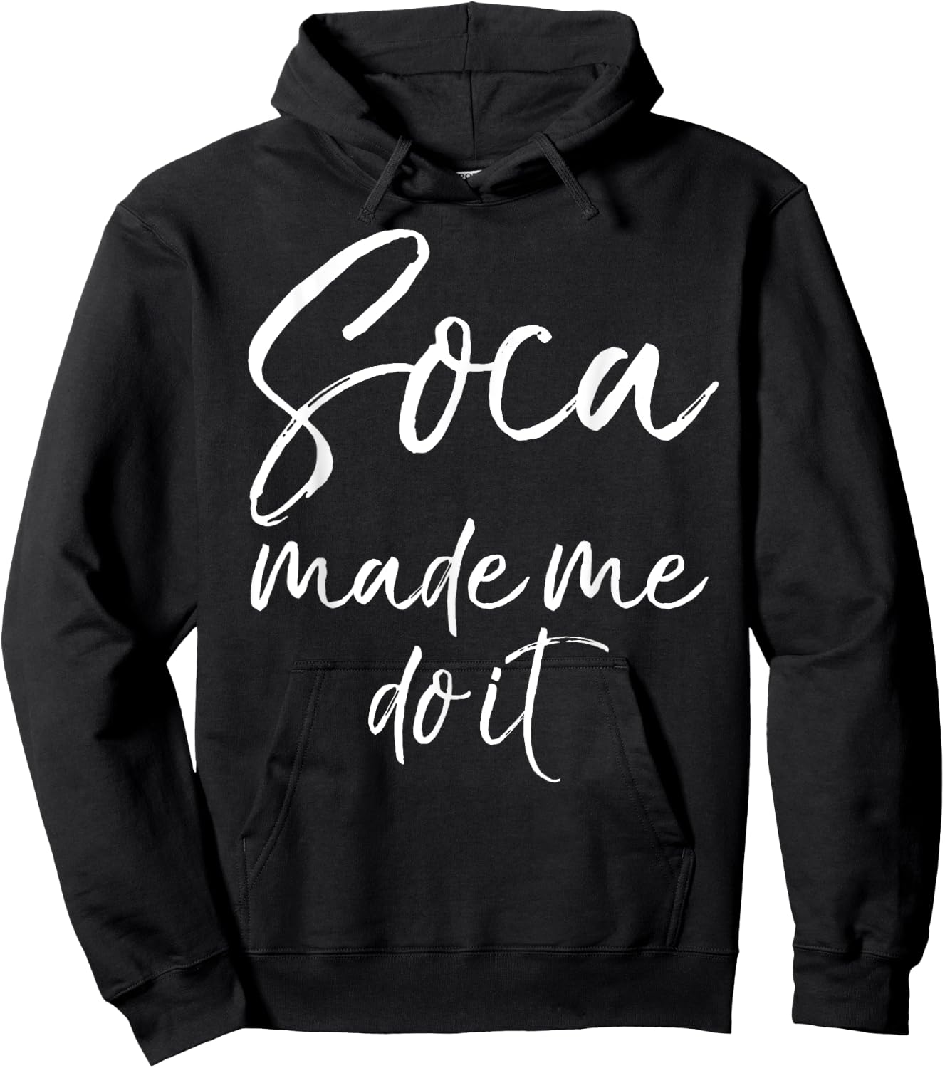 Soca Made Me Do It Shirt Funny Caribbean Music Shirt Women Hoodie - Hoodie | Black