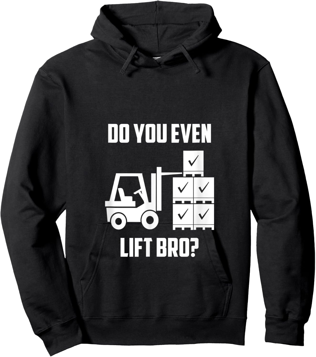 Do You Even Lift Bro? Forklift Gym Hoodie - Hoodie | Black