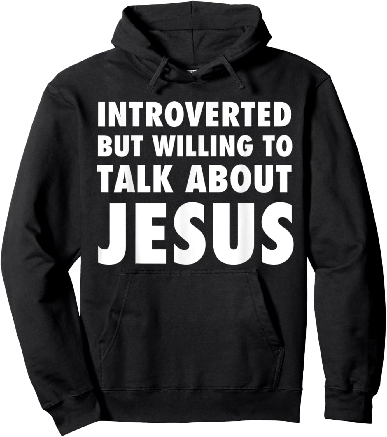 Funny Introverted But Willing To Talk About Jesus Hoodie - Hoodie | Black