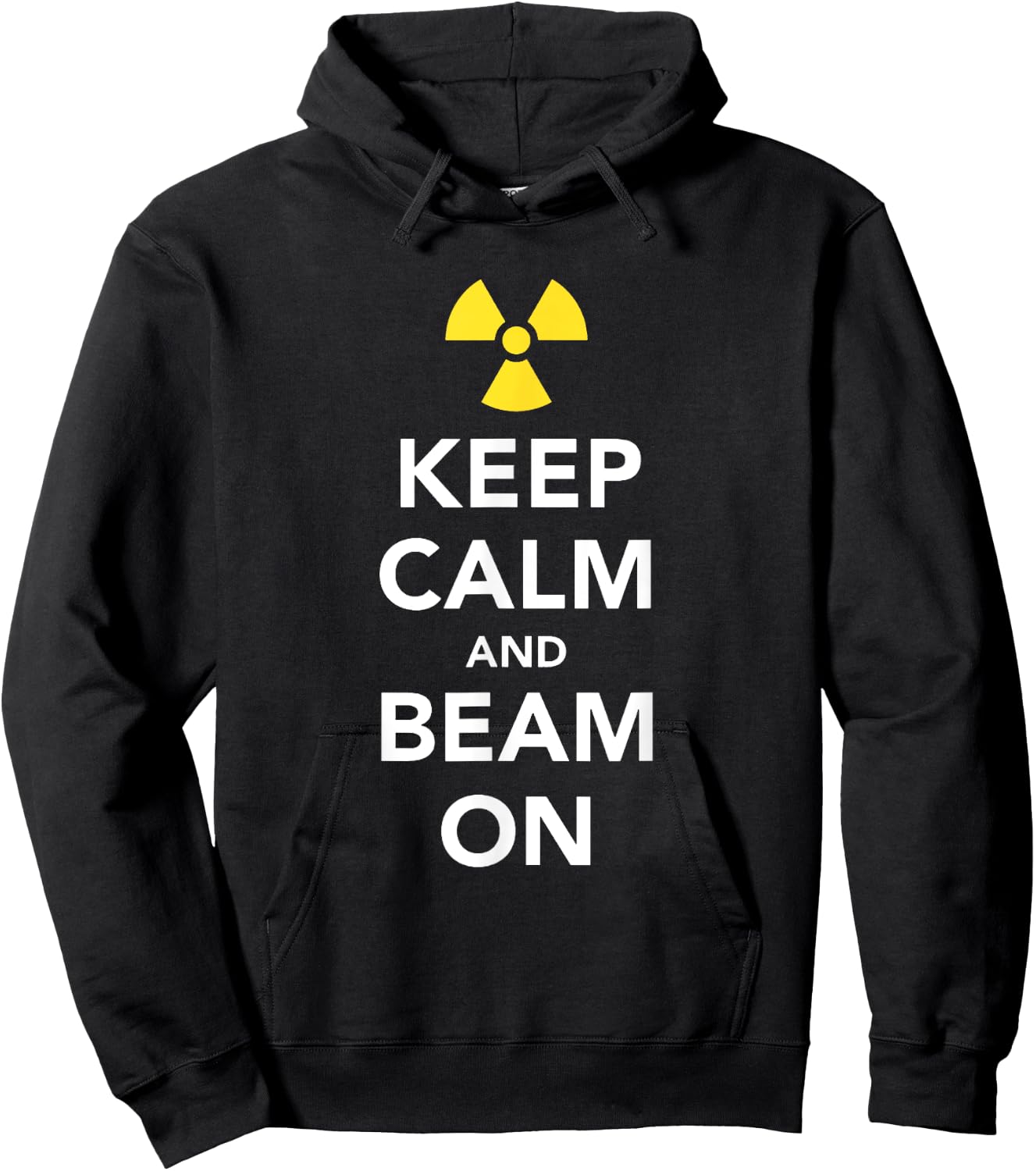 Keep Calm and Beam On Radiation Therapy Hoodie - Hoodie | Black