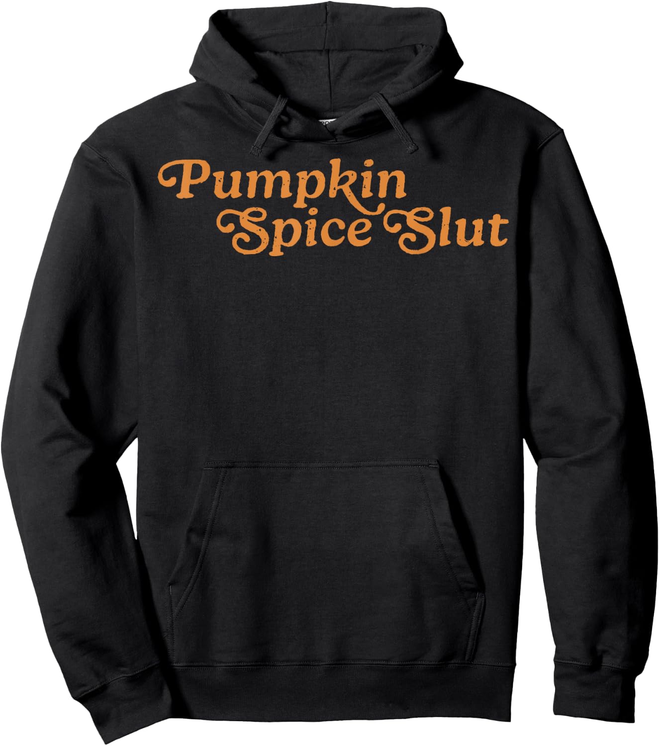 Pumpkin Spice Slut Funny Inappropriate Fall Halloween Hoodie - Hoodie | Black