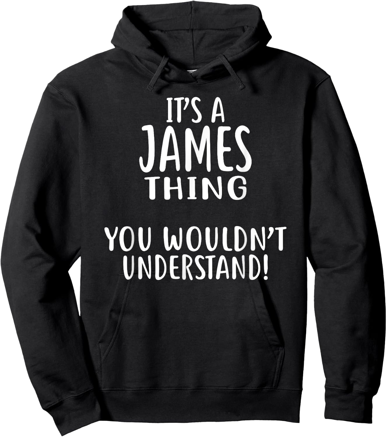 It's A JAMES Thing, You Wouldn't Understand! Hoodie - Hoodie | Black
