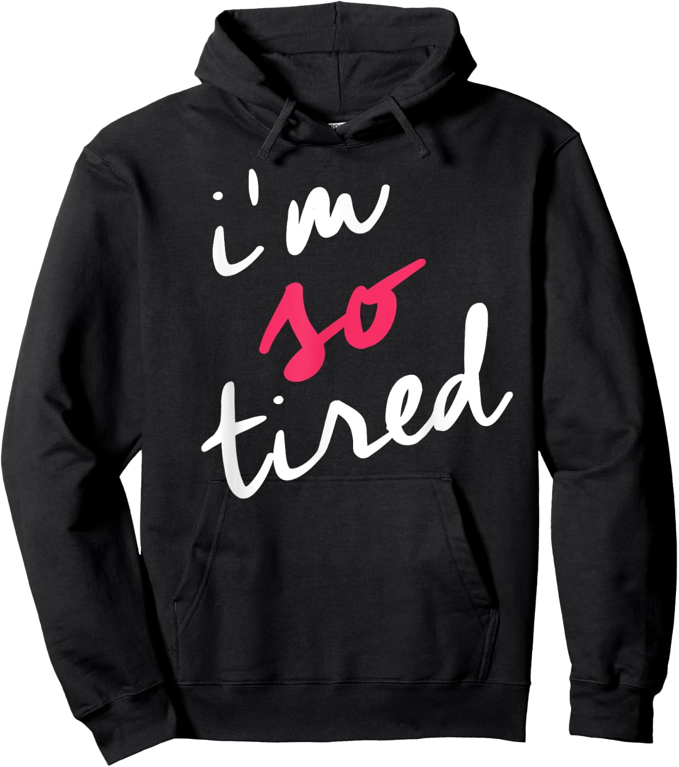 Tired Mom Shirts Shop I'm So Tired , Tired Mom Parenting Shirt, Black, Small Hoodie - Hoodie | Black