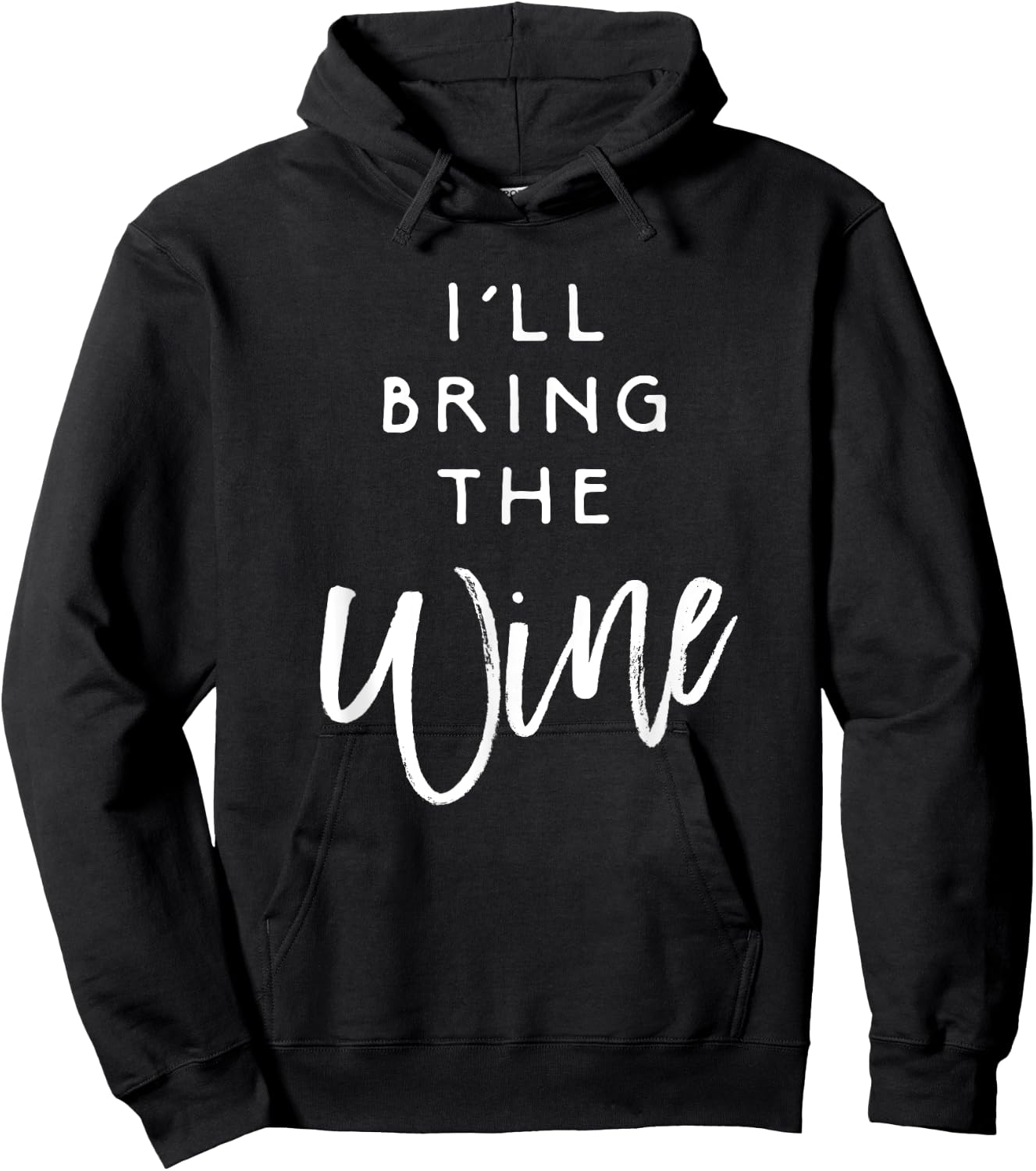 I'll Bring The Wine Shirt Funny Drinking Party Group Hoodie - Hoodie | Black