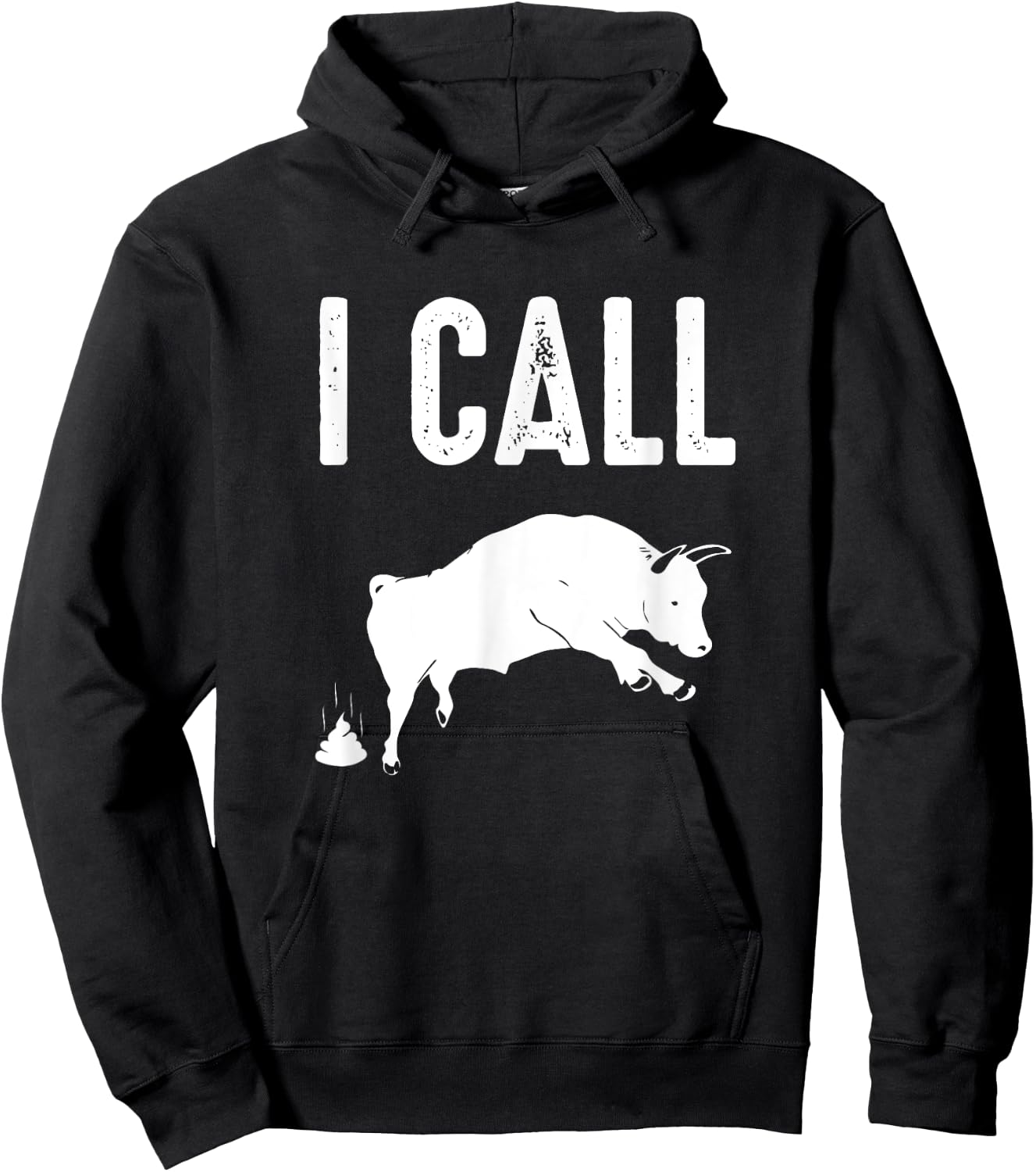 Profanity Shirts I Call Bull Shit Funny Cuss Men Women Hoodie - Hoodie | Black