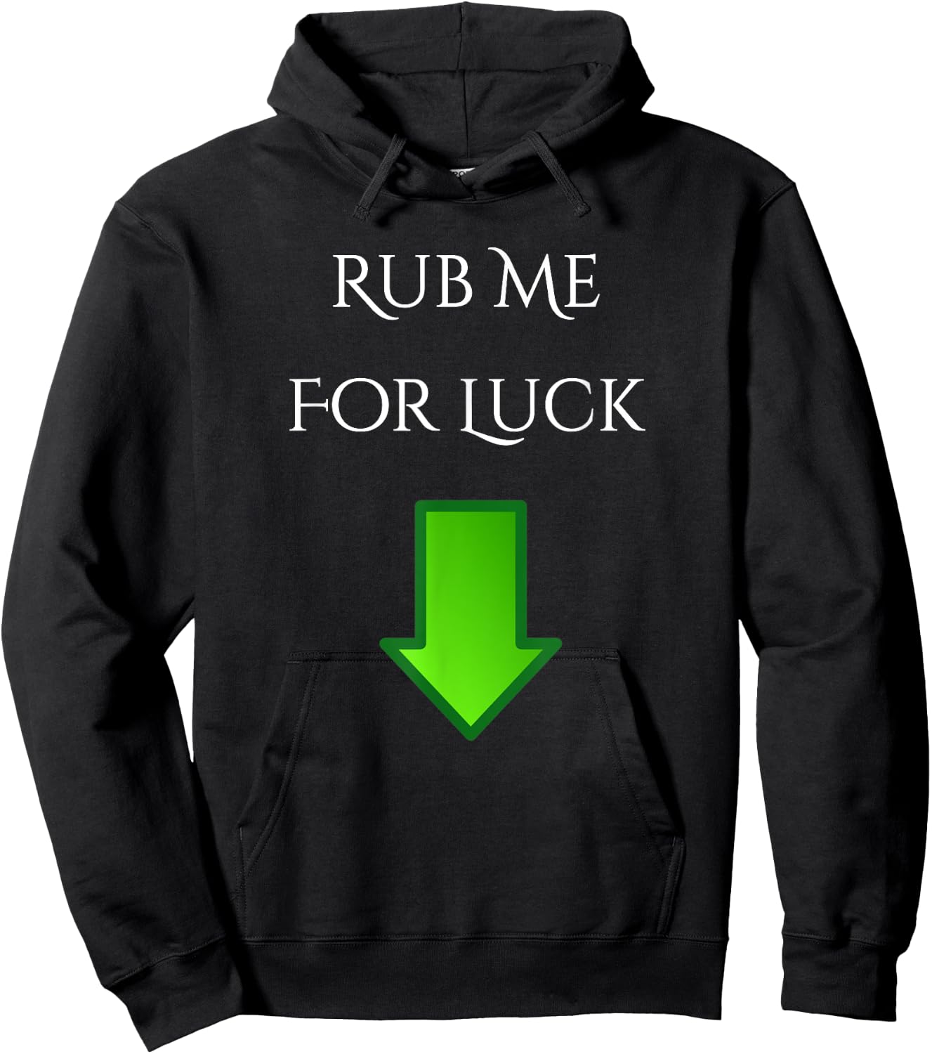 Rub Me For Luck Arrow Down Funny Shirt Hoodie - Hoodie | Black