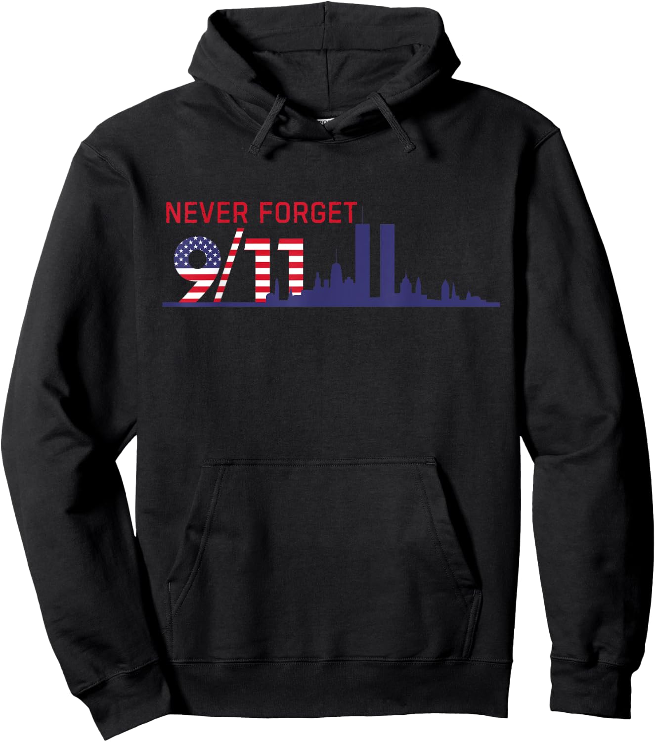 Never Forget September 11 2001 Memorial Day American Flag Hoodie - Hoodie | Black