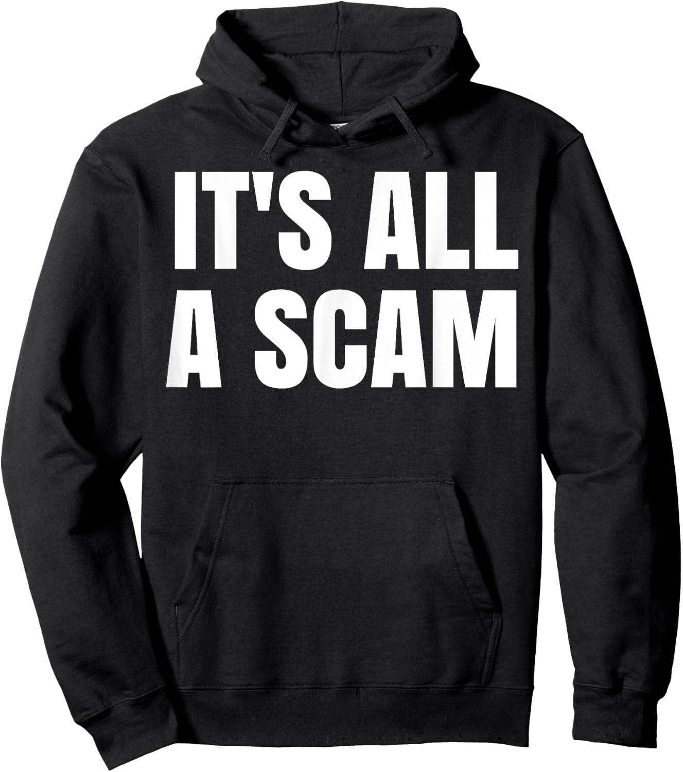 It's All A Scam Hoodie - Hoodie | Black